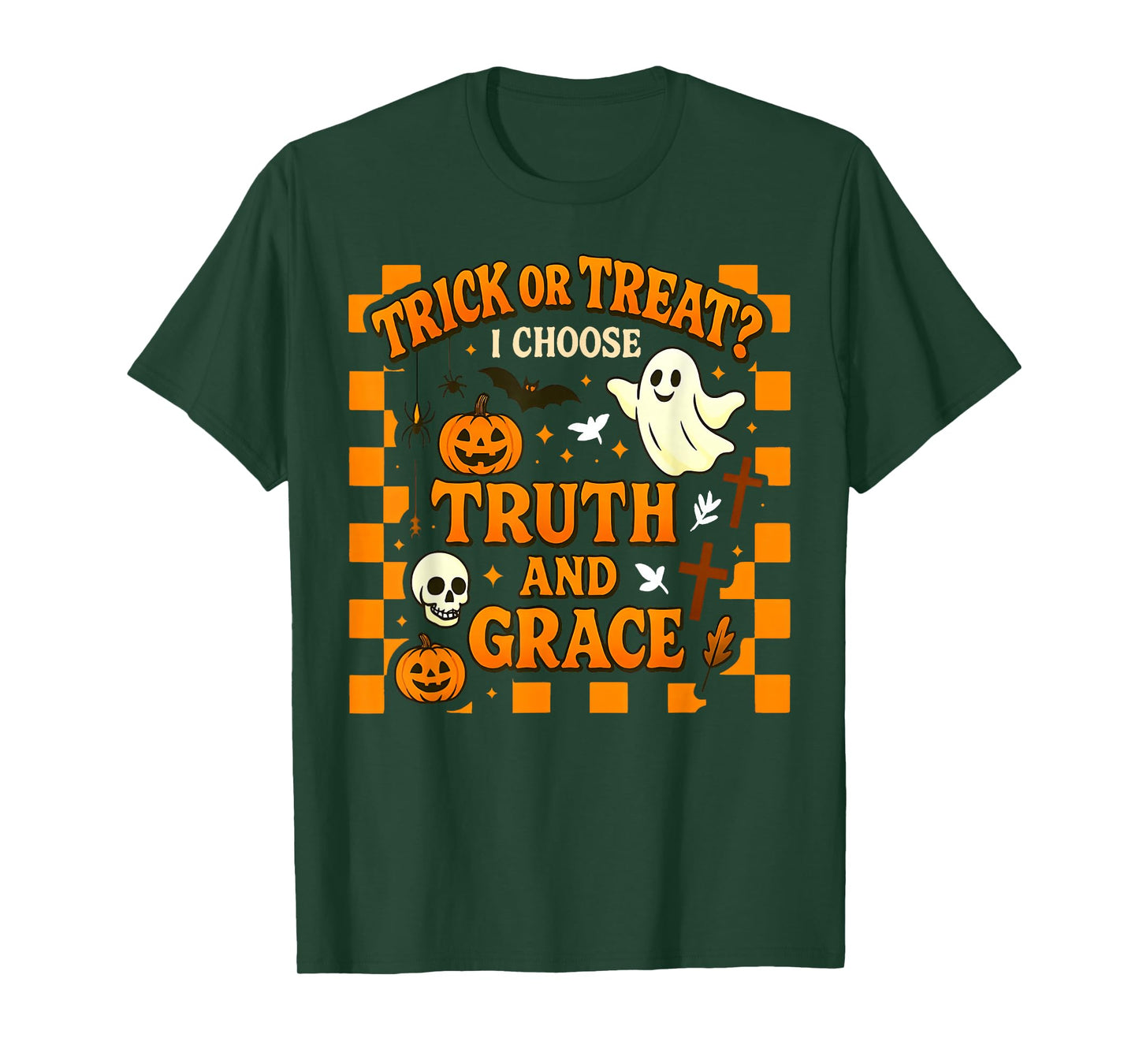 Trick or Treat? I Choose Truth and Grace Christian Halloween T-Shirt