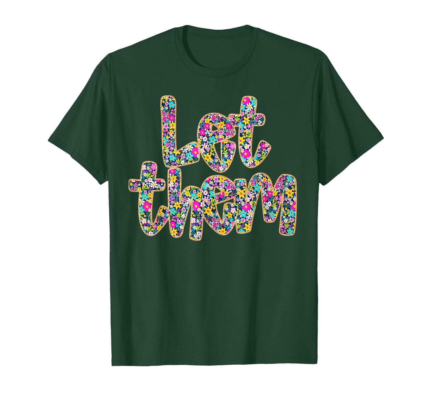 Boho Floral Positive Quote Mental Health Awareness Let Them T-Shirt