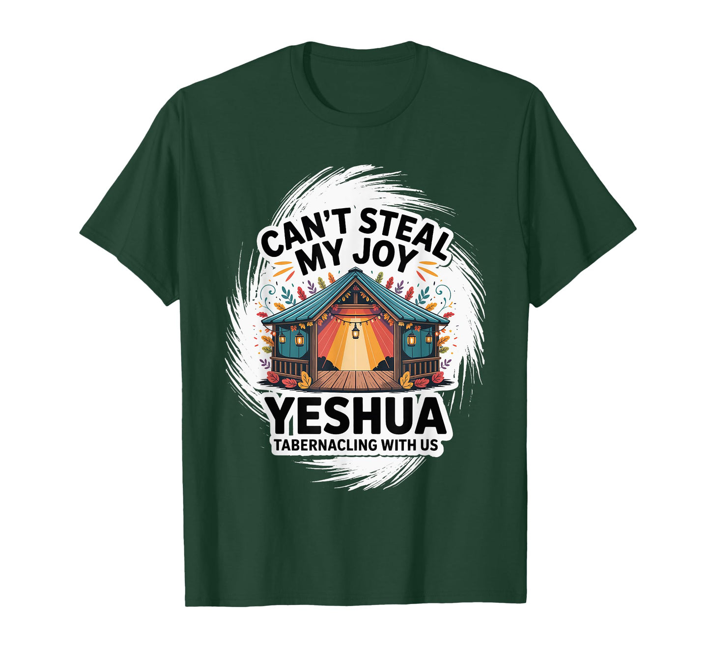 Can't Steal My Joy Yeshua Tabernacling with Us/Sukkot T-Shirt