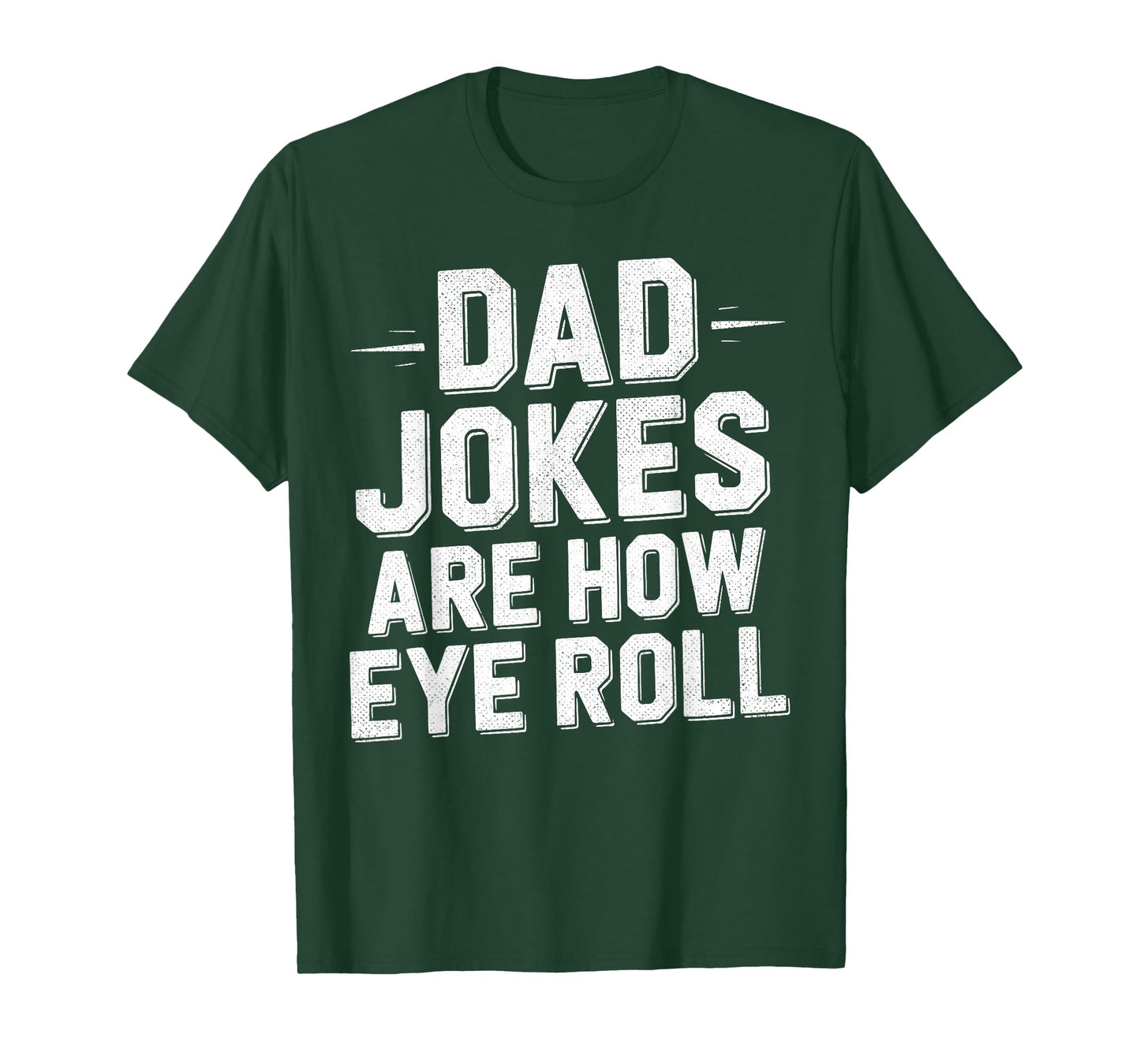 Vintage Dad-Jokes are How Eye Roll Funny Quote Men T-Shirt