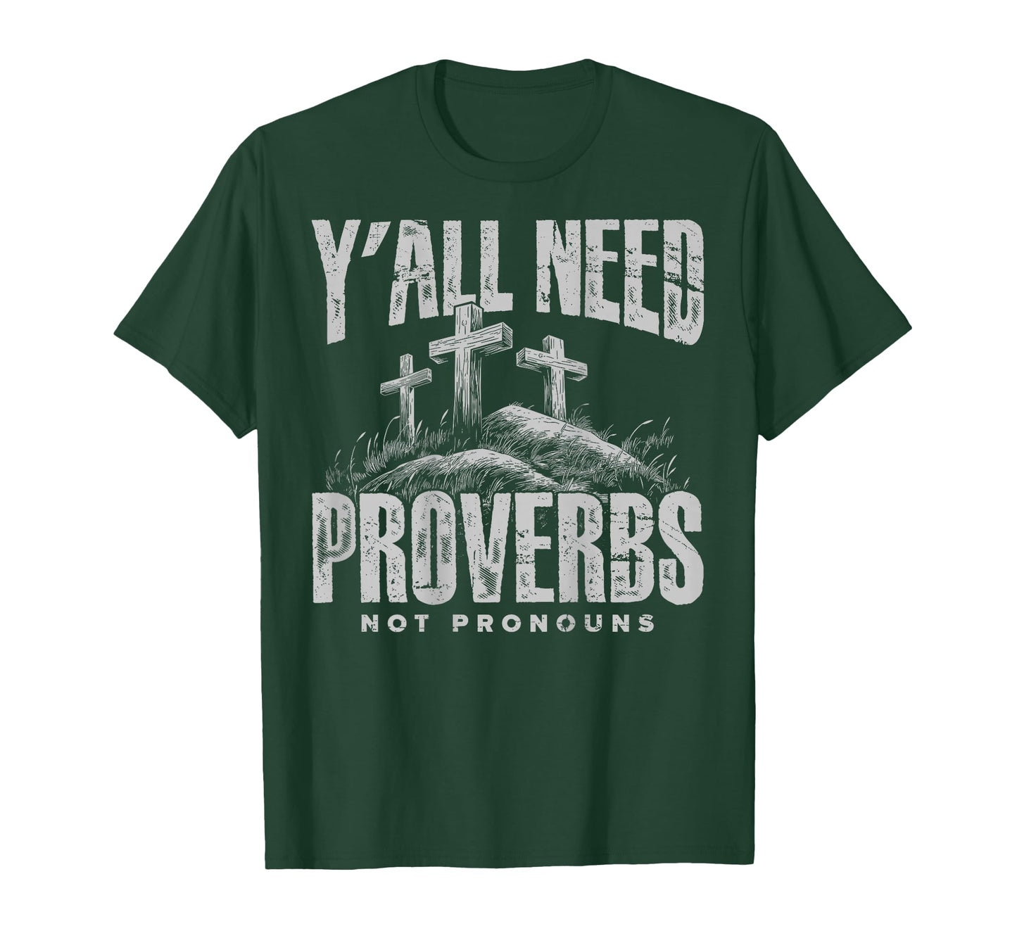 (On Back) Y'all Need Proverbs Not Pronouns Retro Sayin Quote T-Shirt
