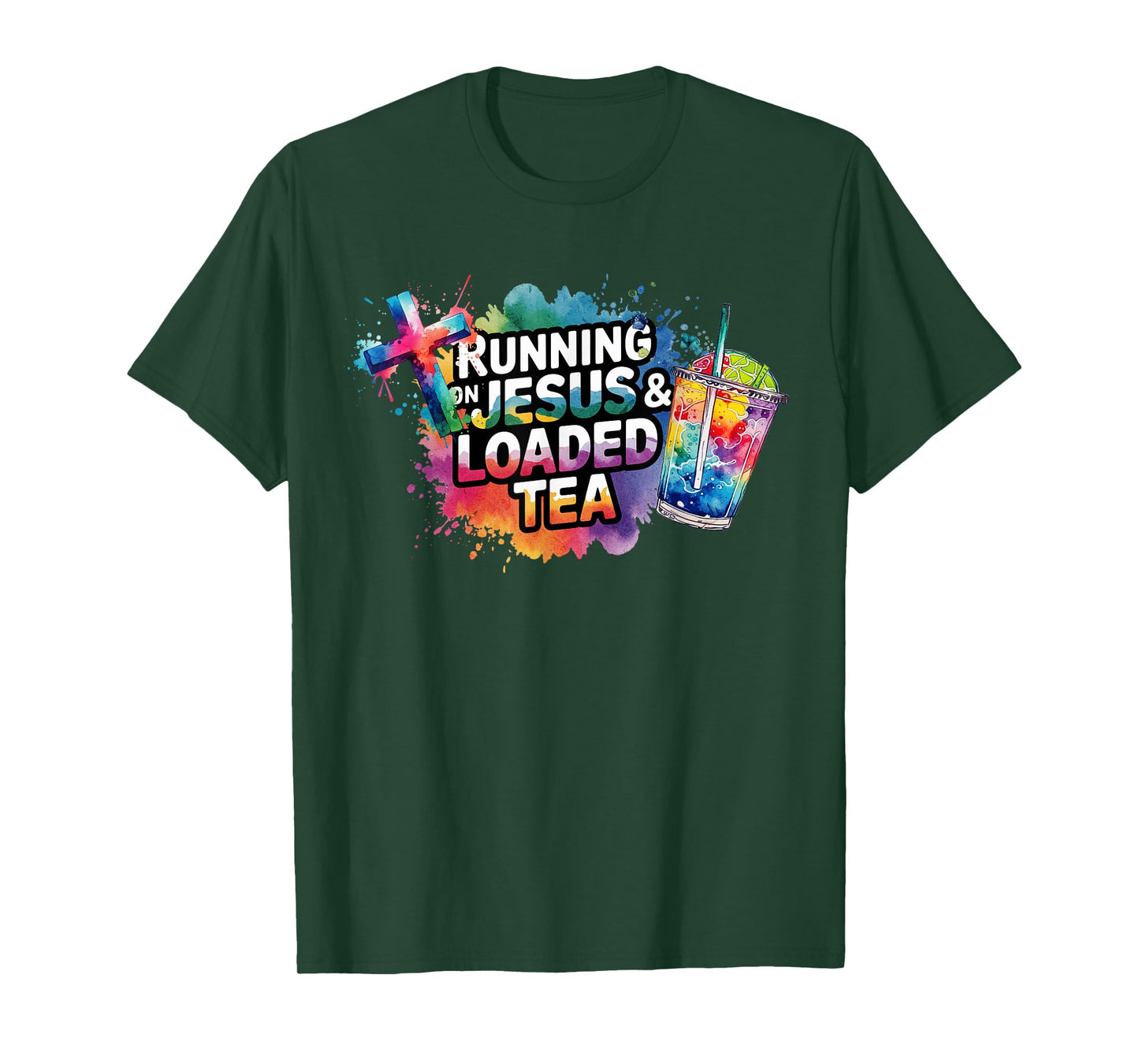 Loaded Tea Funny Running on Jesus and Loaded Tea T-Shirt