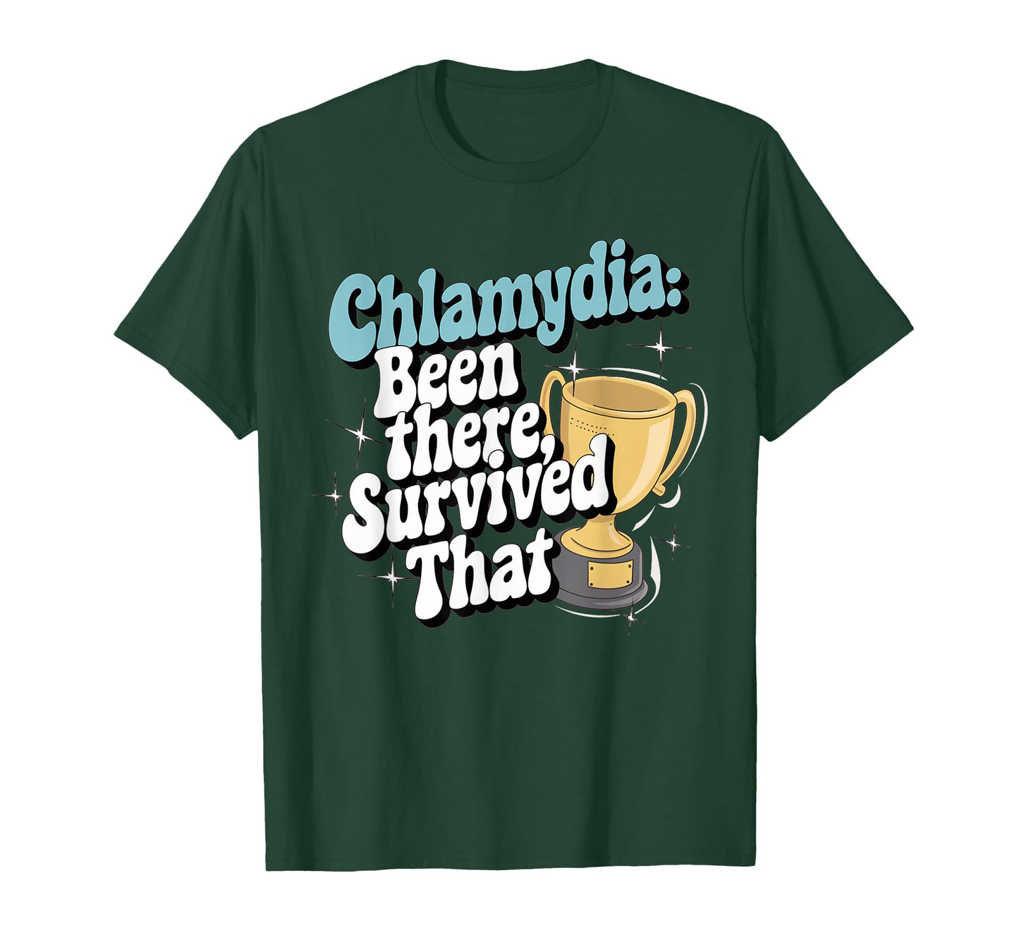 Embarrassing Shirt Funny Inappropriate Chlamydia Adult Humor T-Shirt