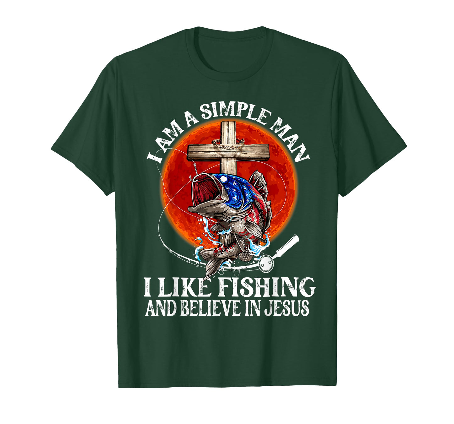 I'm A Simple Man I Like Fishing And Believe in Jesus Classic T-Shirt