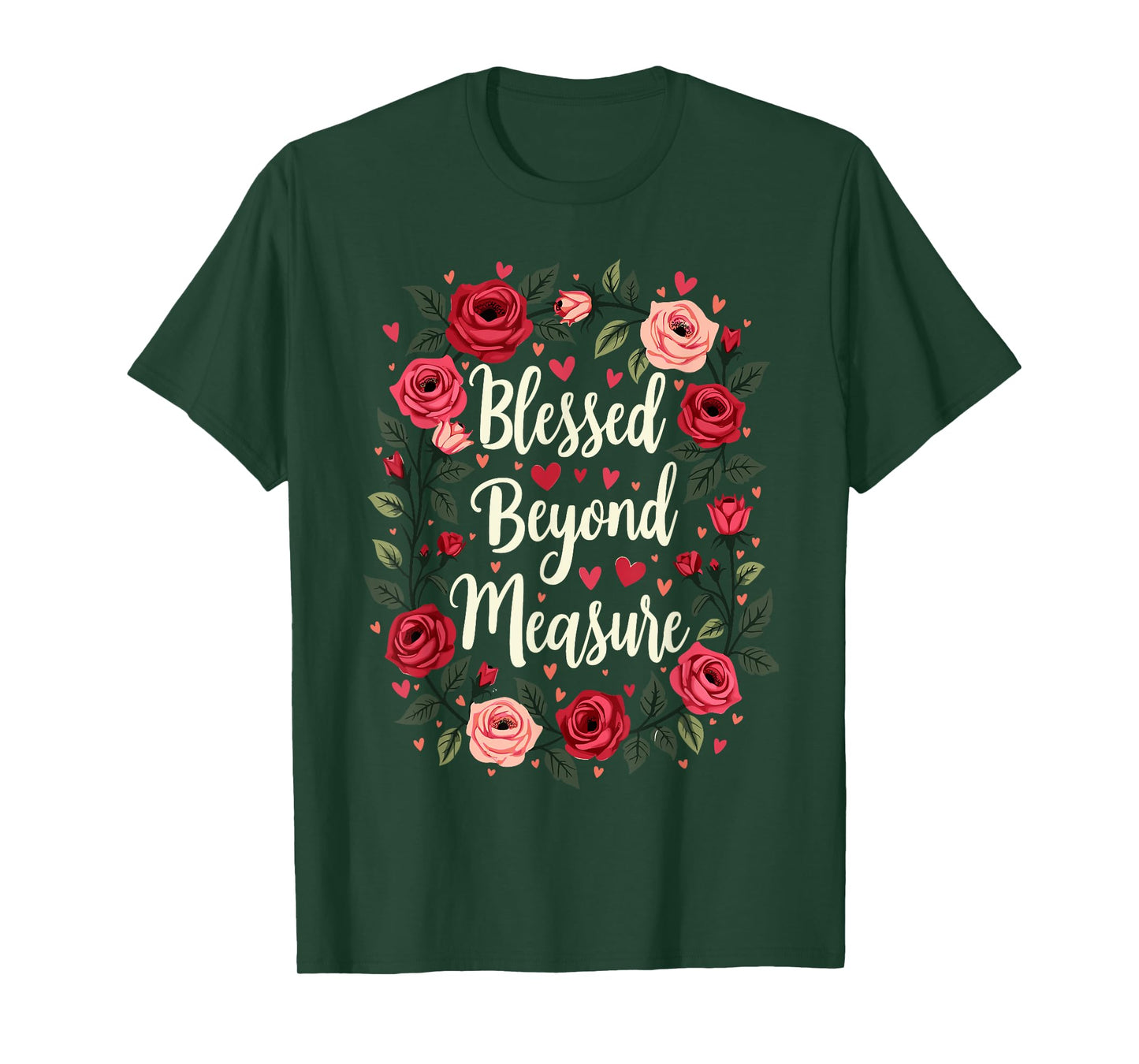 Blessed Beyond Measure Cute Floral Christian T-Shirt