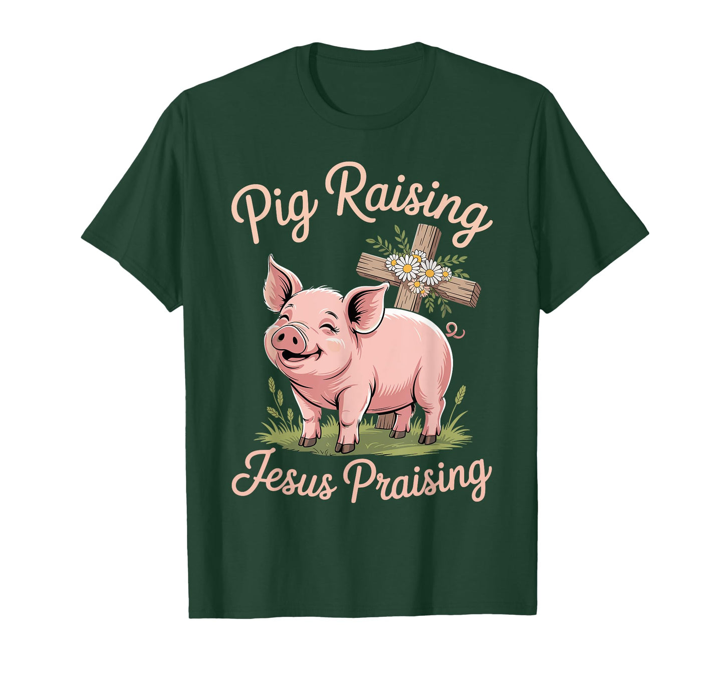 Pig Raising Jesus Praising Faith Rustic Farm T-Shirt