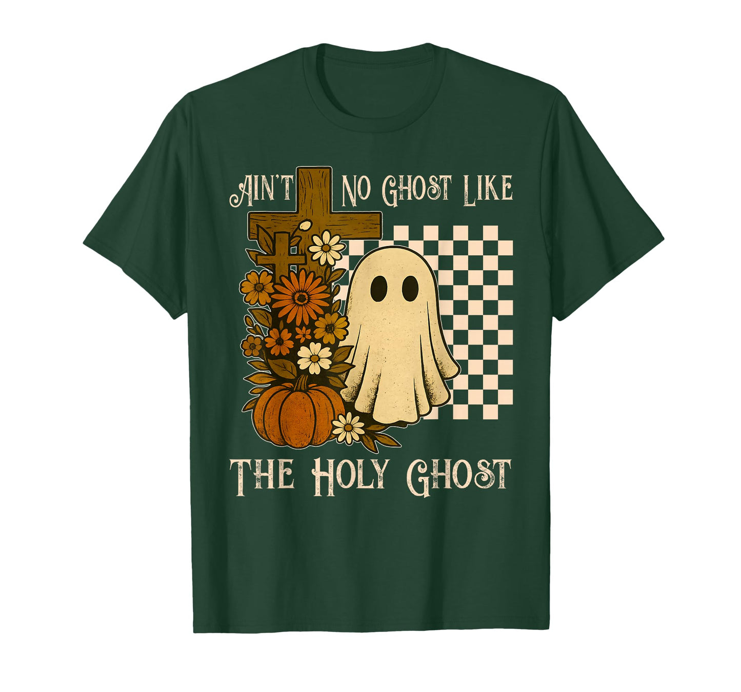 Ain't No Ghost Like The Holy Ghost Christian Halloween T-Shirt