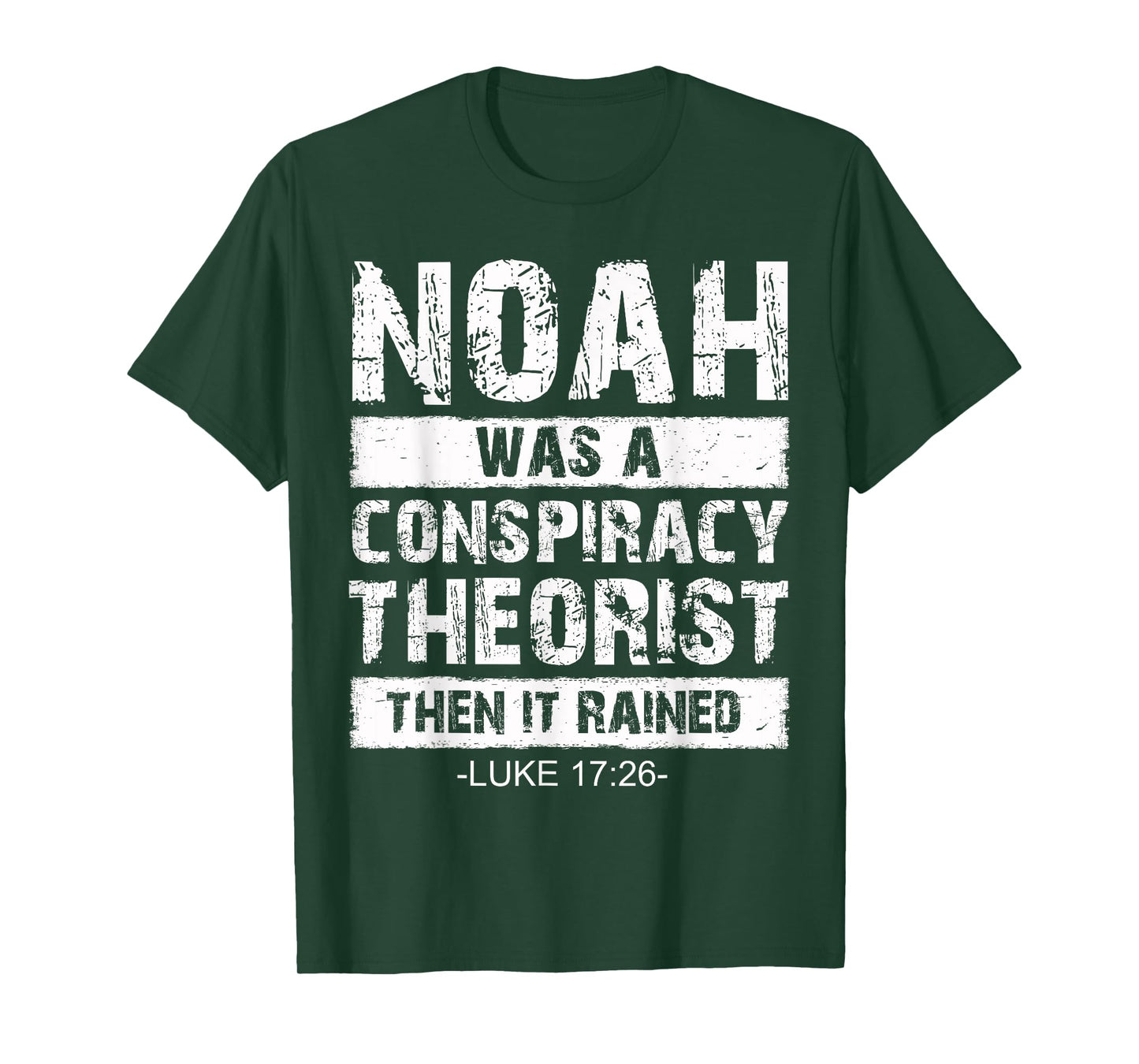 Conservative Funny Christian Noah Was A Conspiracy Theorist T-Shirt