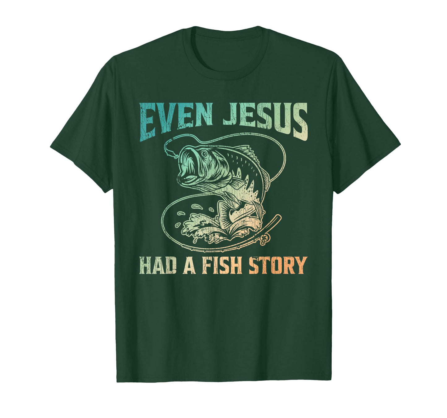 Even Jesus Had A Fish Story Christian Fishing T-Shirt