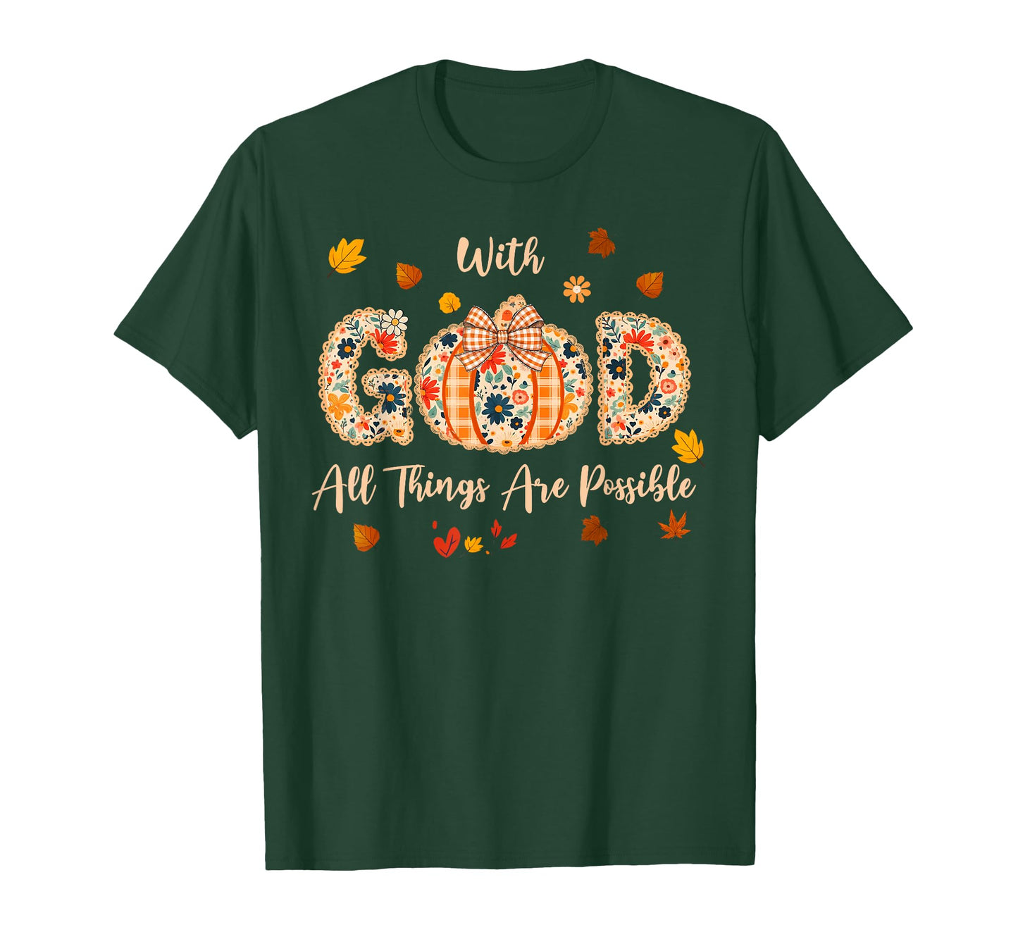with God All Things are Possible Fall Pumpkin Spice Women T-Shirt
