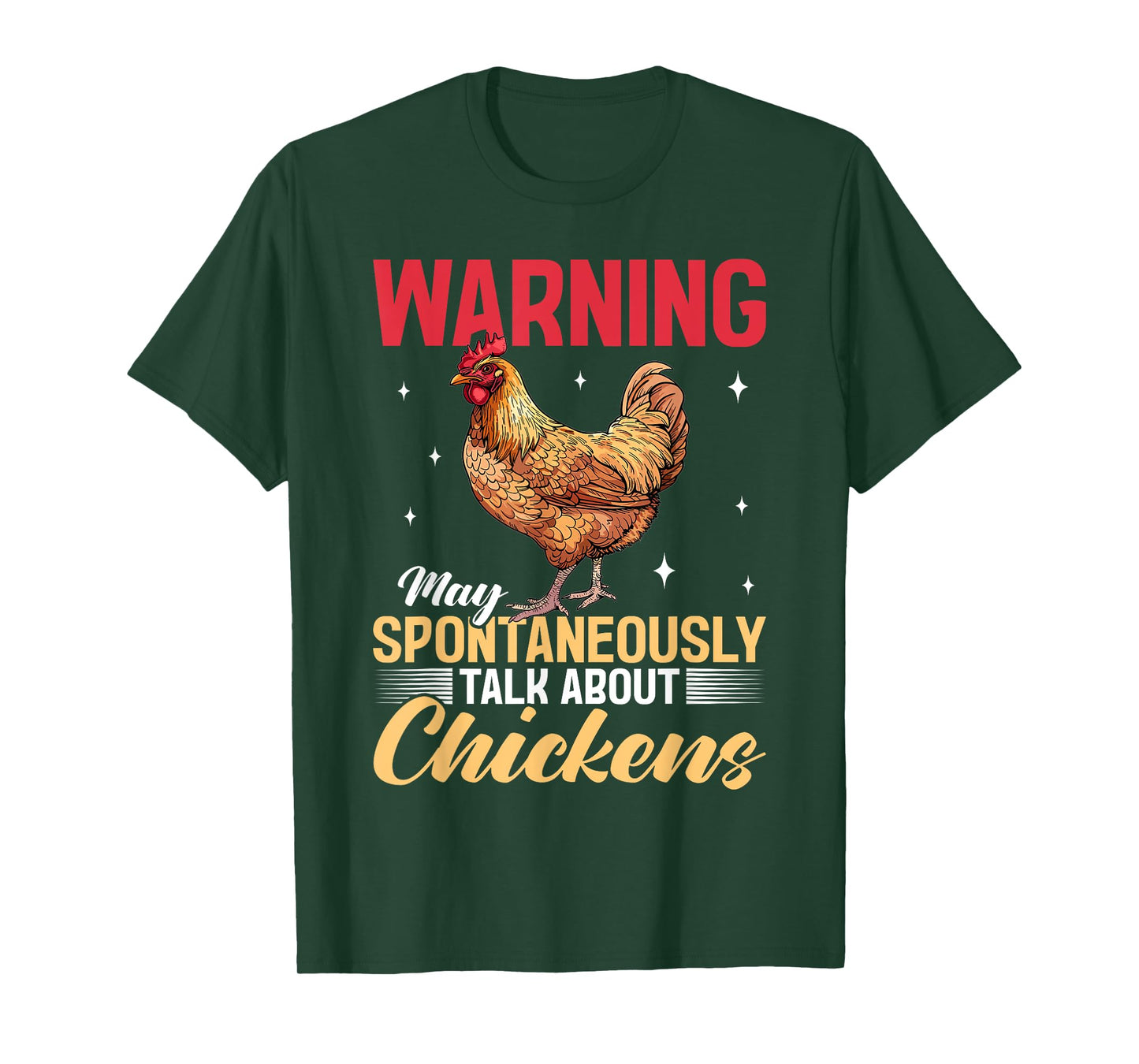 Funny Chicken Farm Animal Warning May Spontaneously Talk T-Shirt