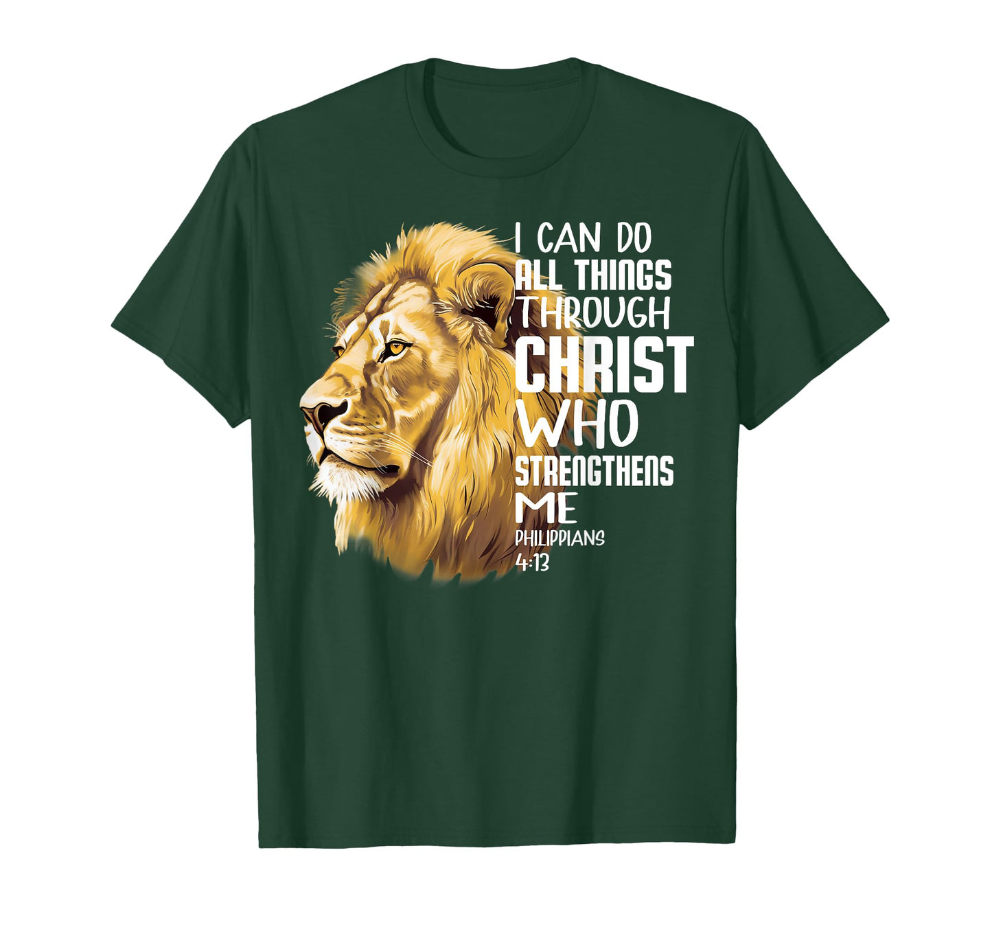I Can Do All Things Through Christ Christian Lion Faith T-Shirt