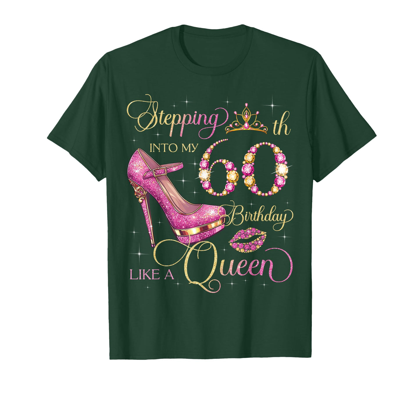 Stepping Into My 60th Birthday Like Queen 60 Years Old Woman T-Shirt