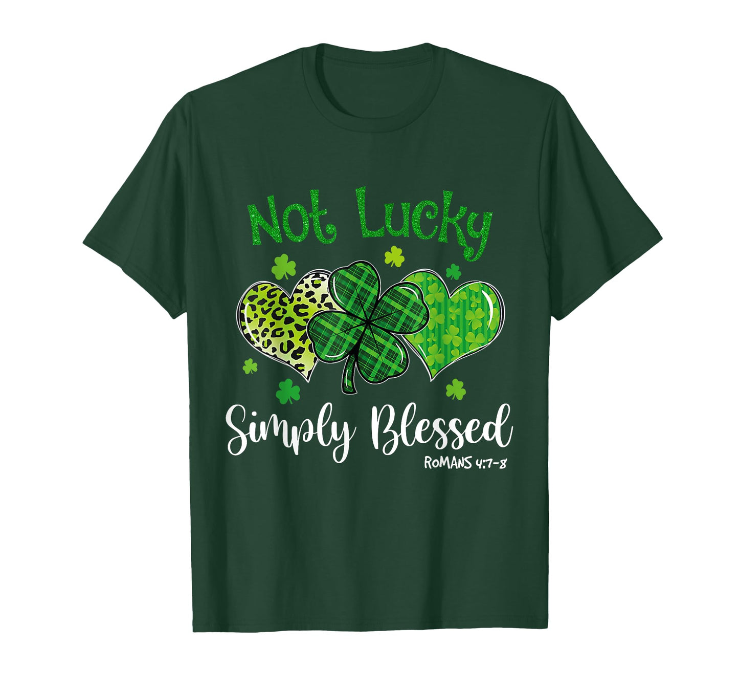 Not Lucky Simply Blessed Christian Shamrock St Patricks Day T-Shirt