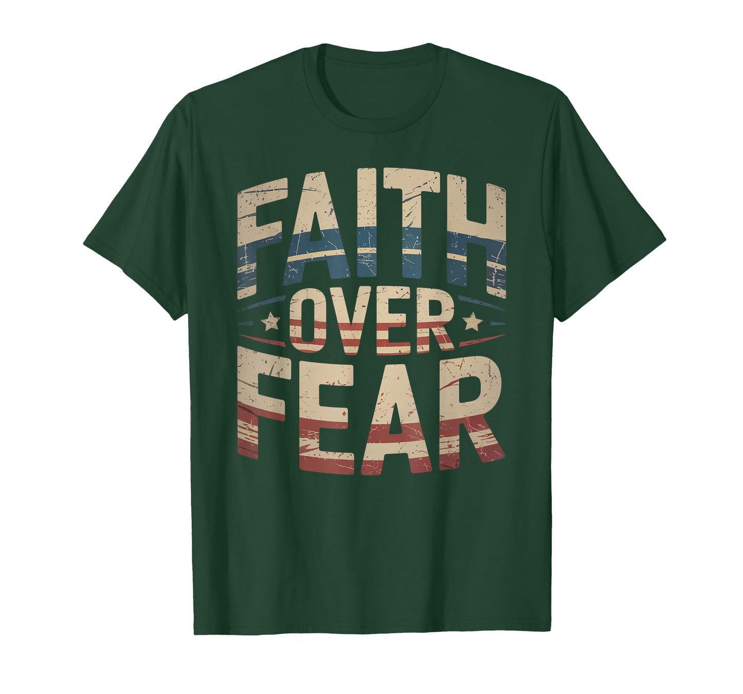 America Pride US Flag Faith Over Fear Prayer T-Shirt