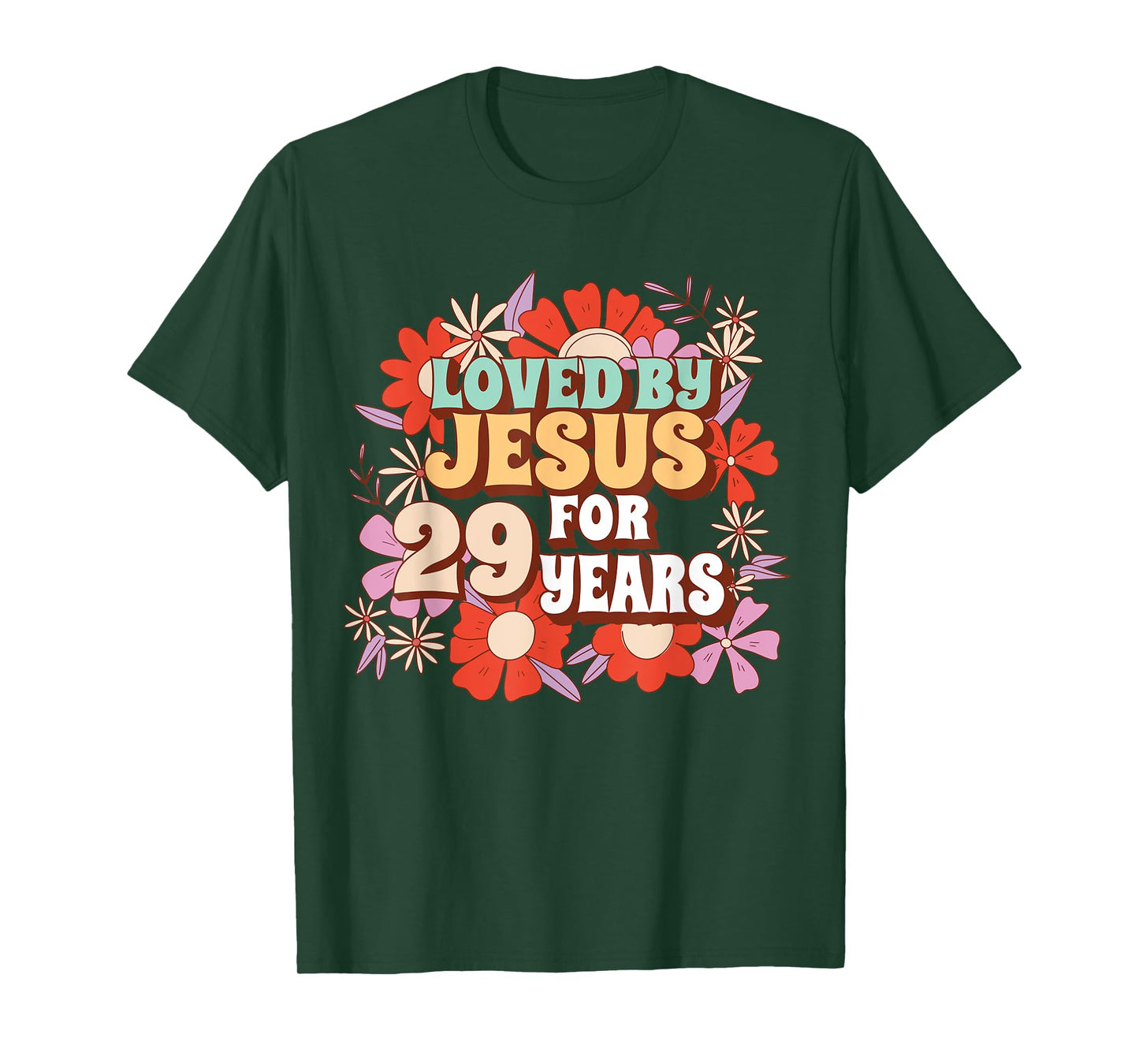 Loved By Jesus For 29 Years 29th Birthday Christian Theme T-Shirt