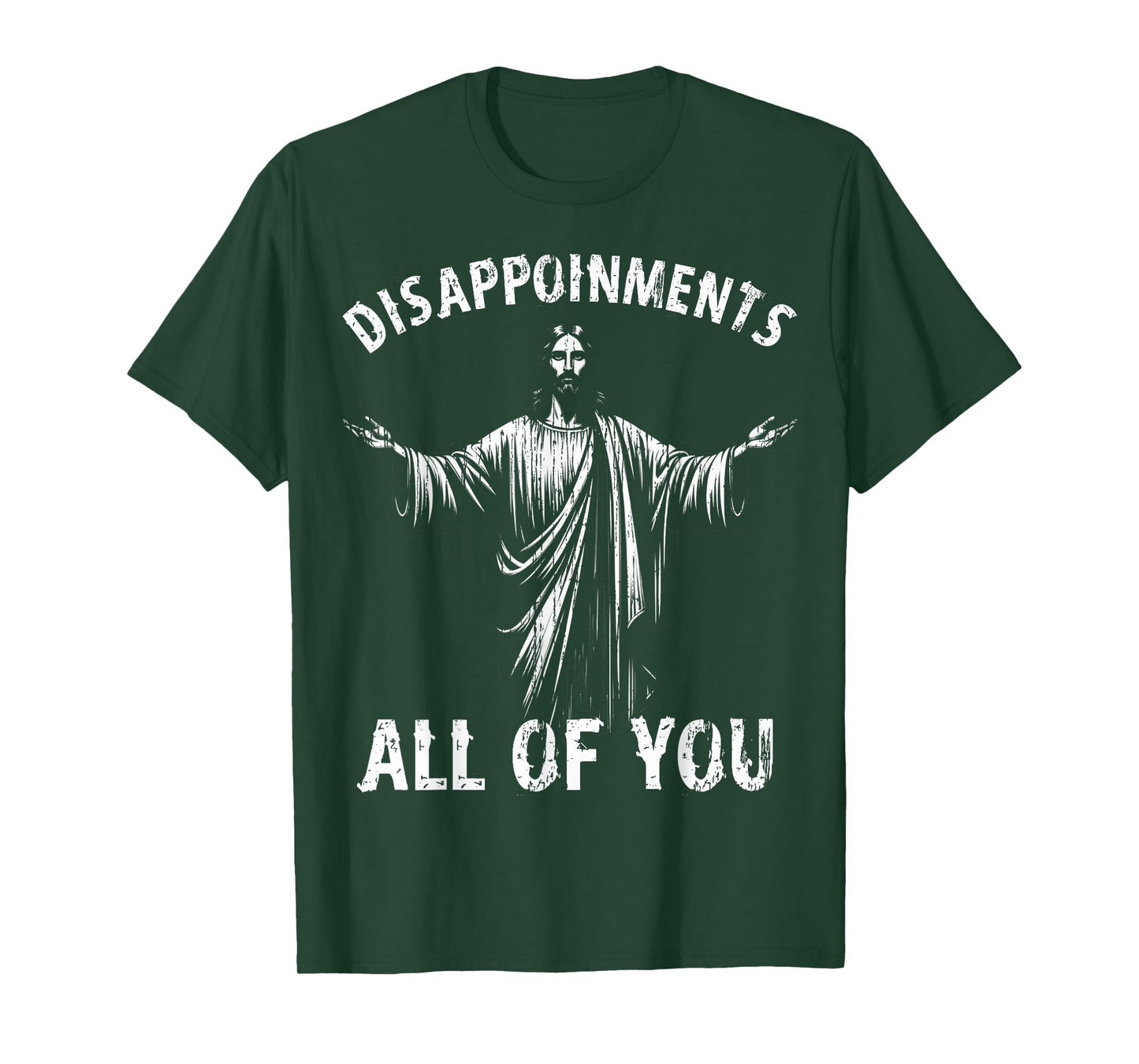 Funny Jesus Joke Disappointments All of You Christian Humor T-Shirt