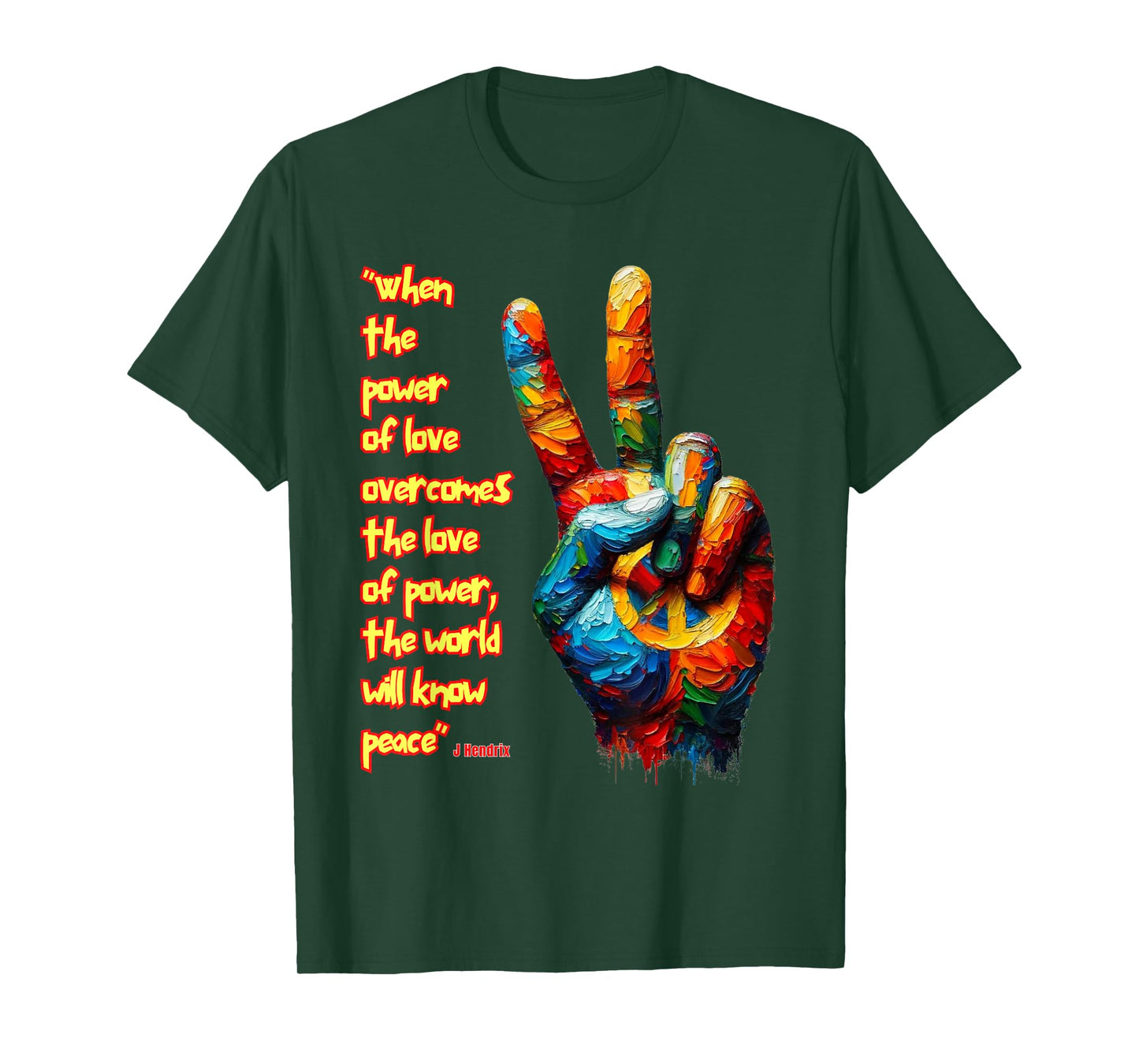 When the power of love overcomes the love of power...Peace T-Shirt