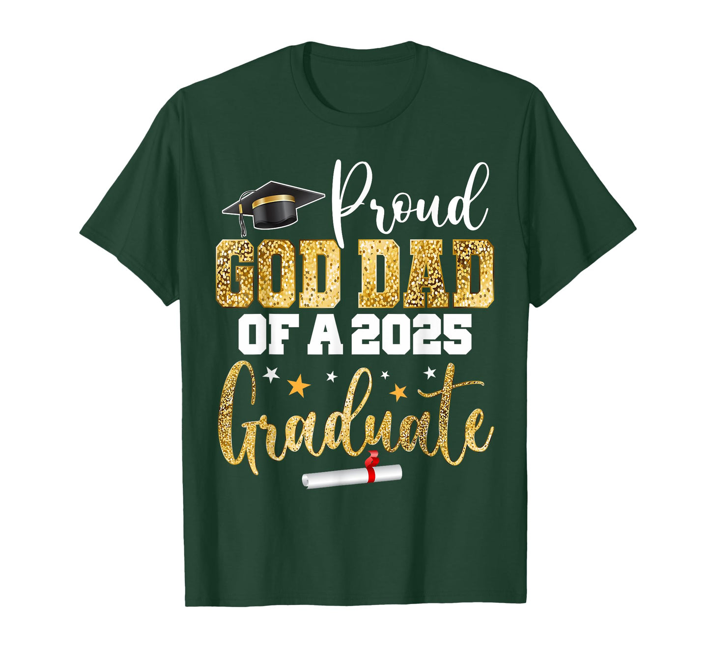 Proud God Dad Of A Class of 2025 Graduate Senior Graduation T-Shirt