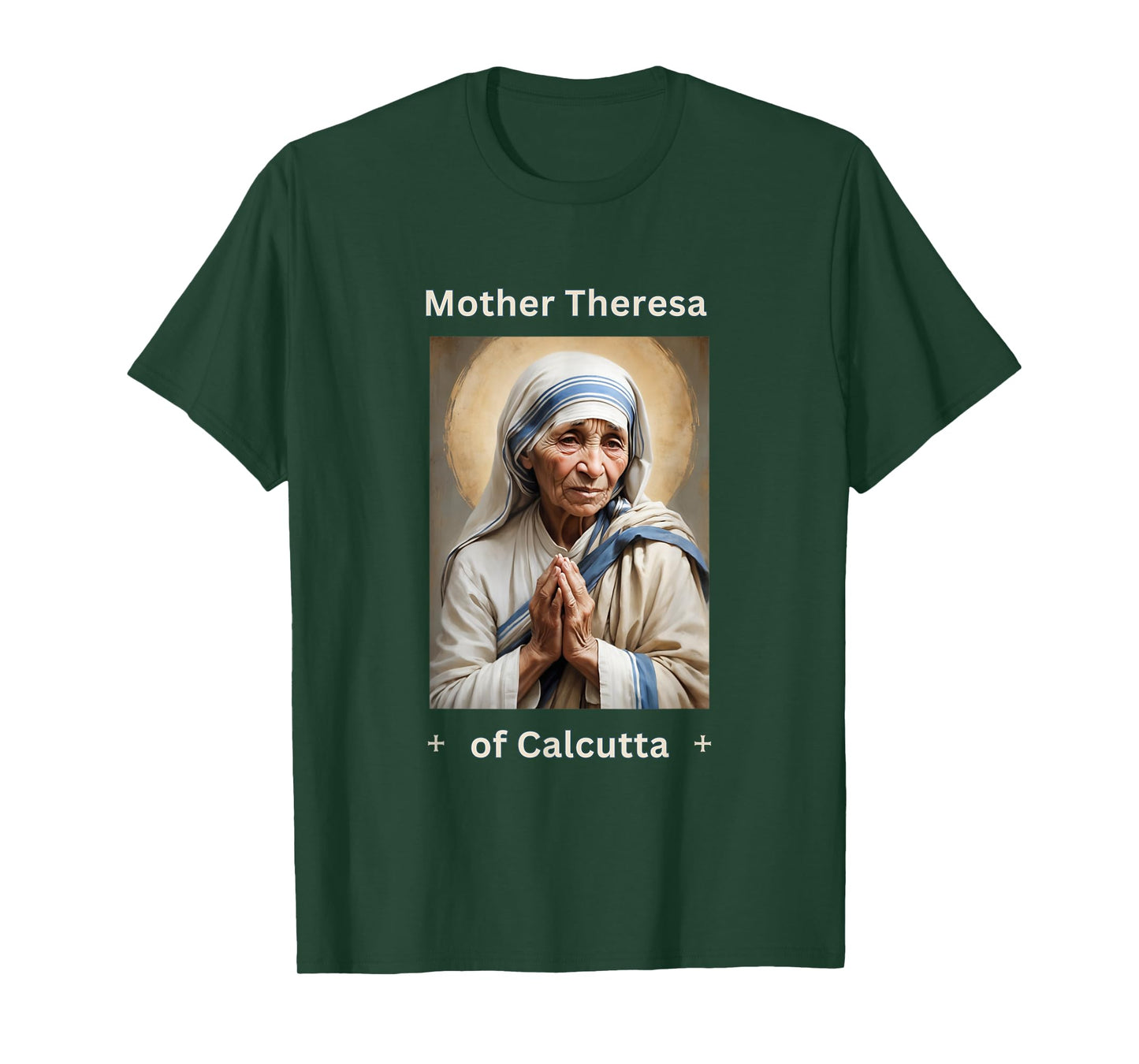 Mother Theresa of Calcutta Roman Catholic T-Shirt