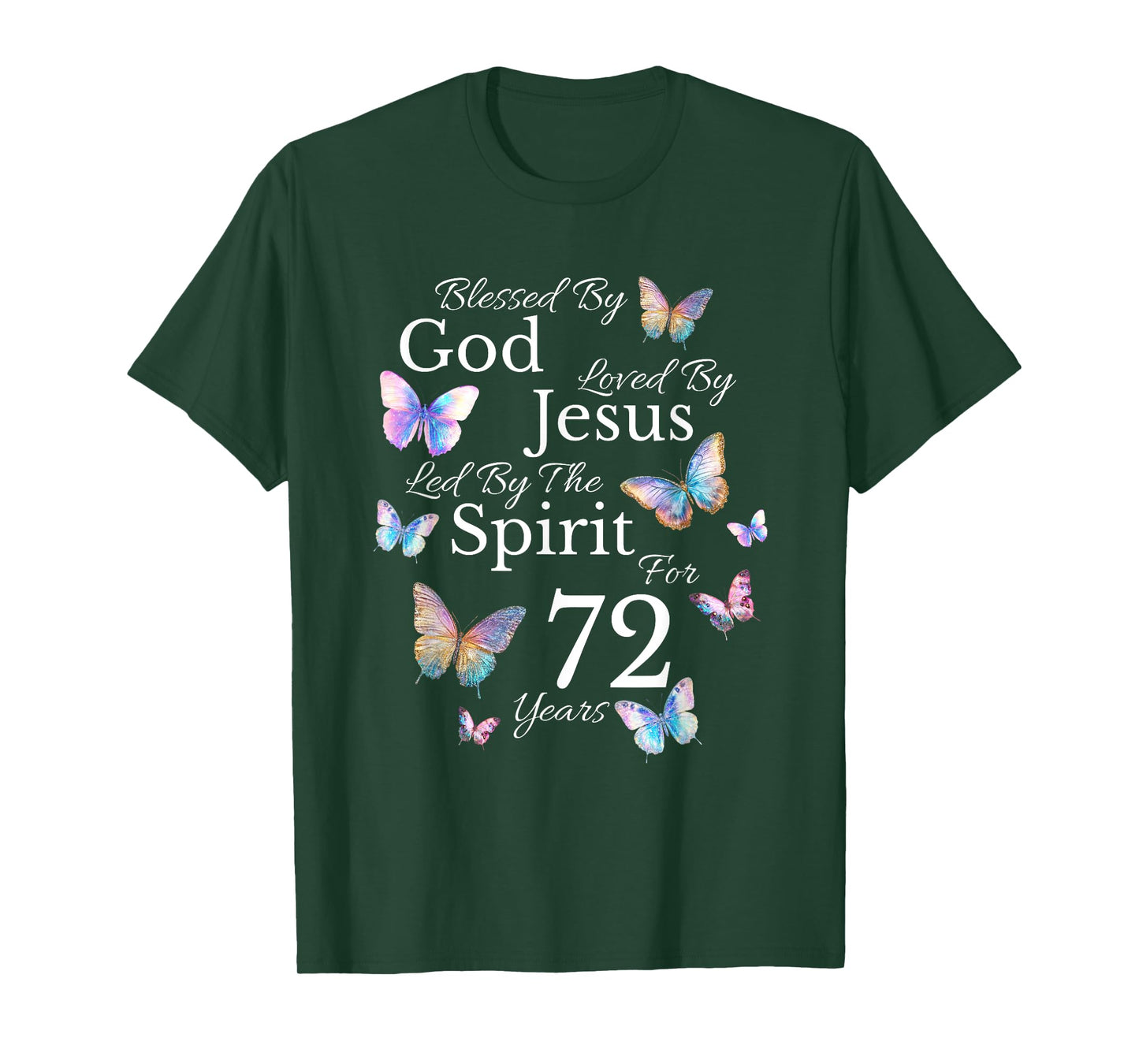 Blessed By God Loved By Jesus For 72 Years Old 72nd Birthday T-Shirt