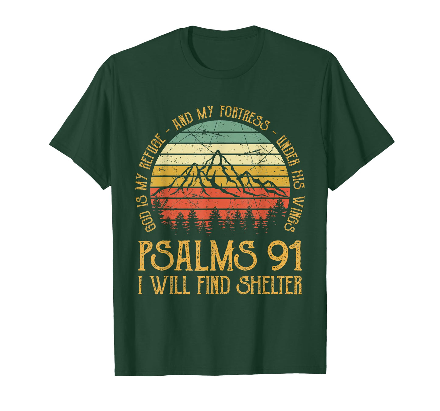 God Is My Refuge And My Fortress Psalms 91 Tshirt Christian T-Shirt