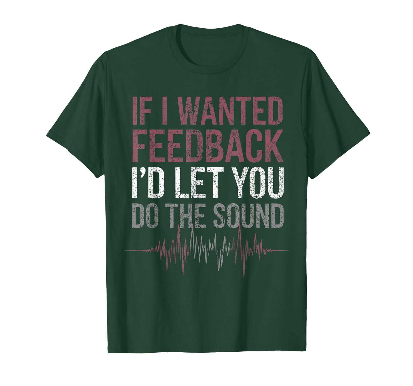 Church Sound Guy Feedback Church Tech Sound Tech T-Shirt