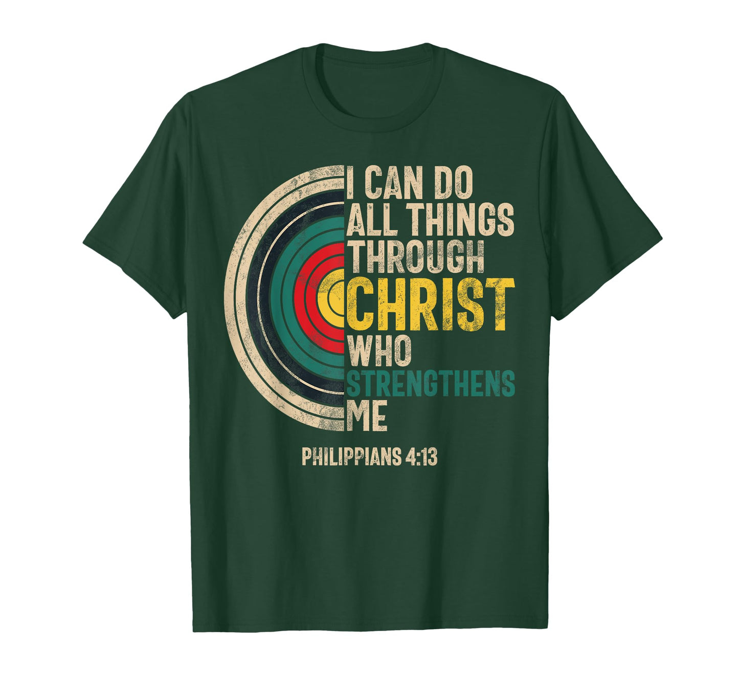 I Can Do All Things Through Christ Archery Bible Verse T-Shirt