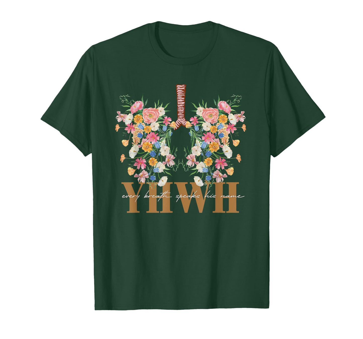 YHWH Every Breath Speaks His Name Floral Lungs Christian T-Shirt