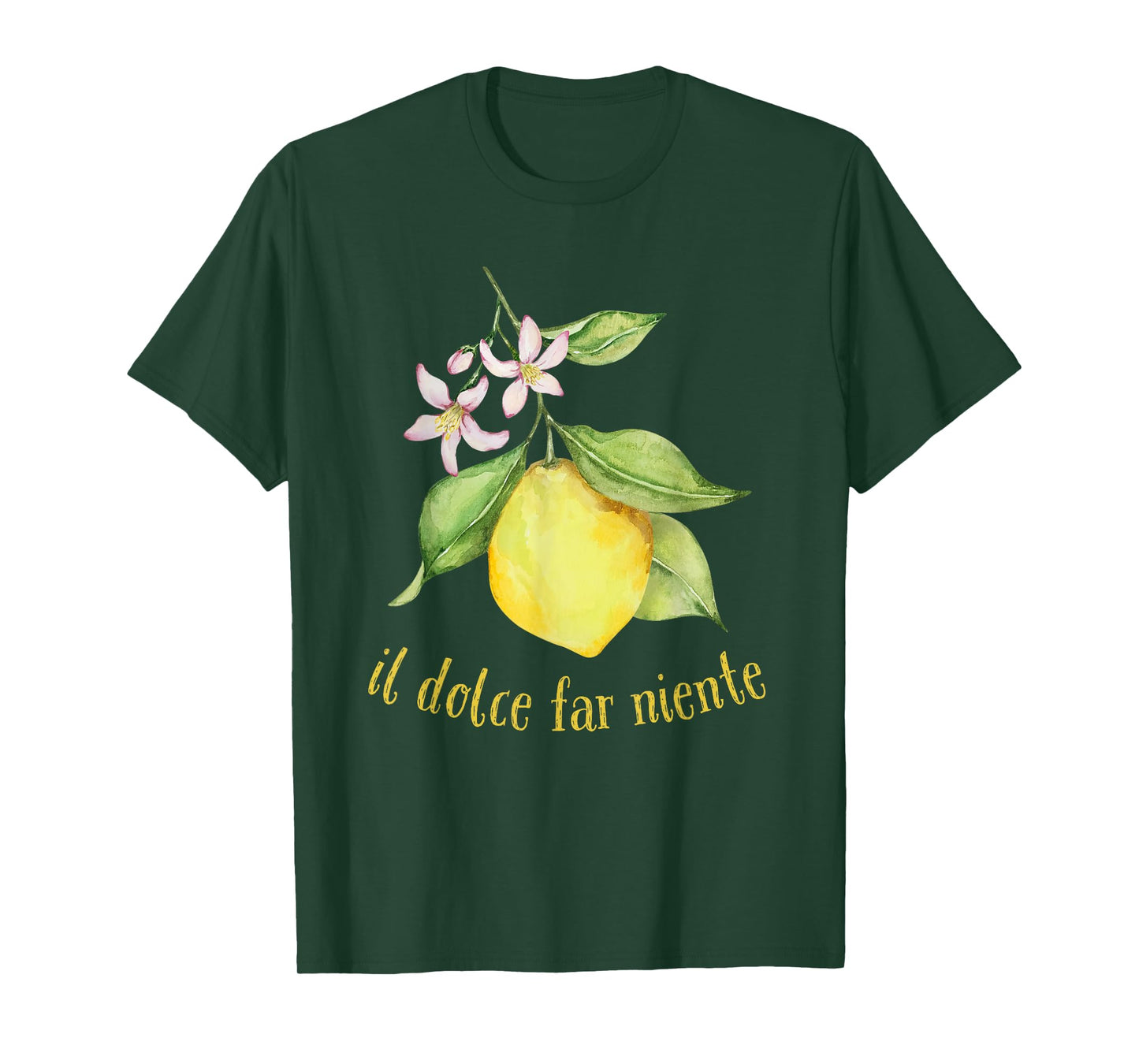 Il Dolce Far Niente Italian Sweet Nothing Lifestyle T-Shirt