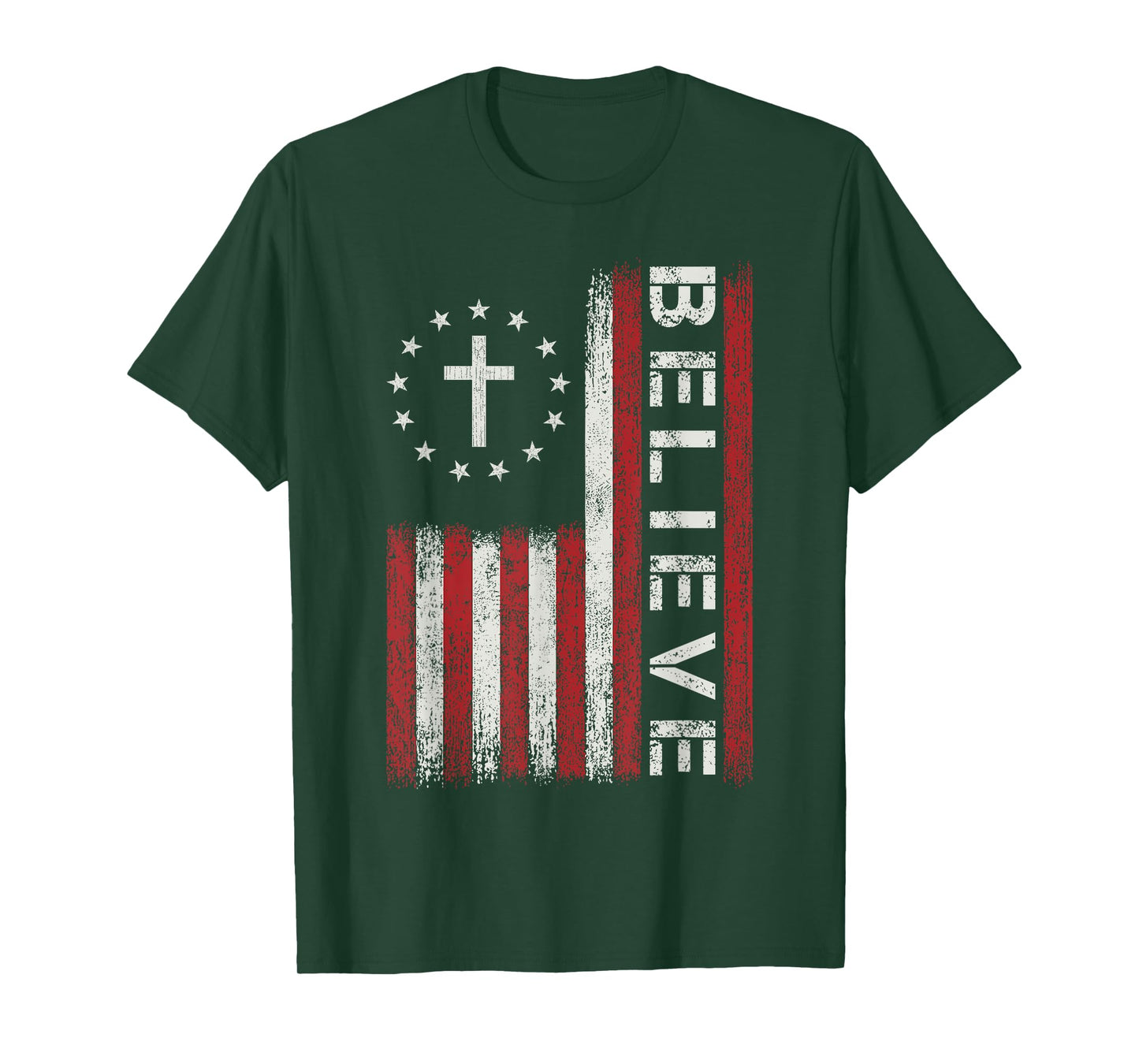 Believe God Jesus Christian Bible Faith Cross Flag Religious T-Shirt