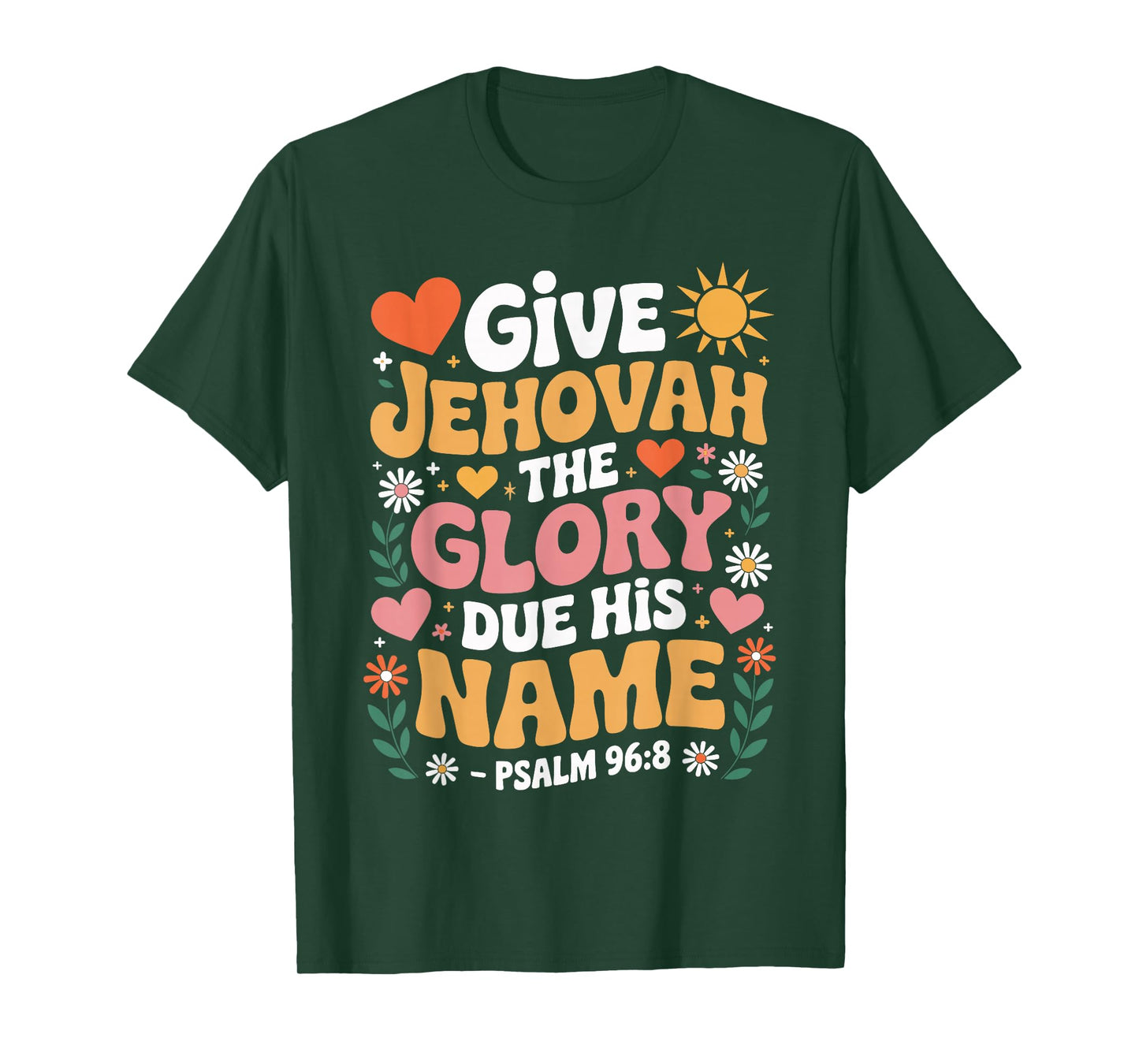 Give Jehovah The Glory Due His Name Jehovah's Witness JW T-Shirt