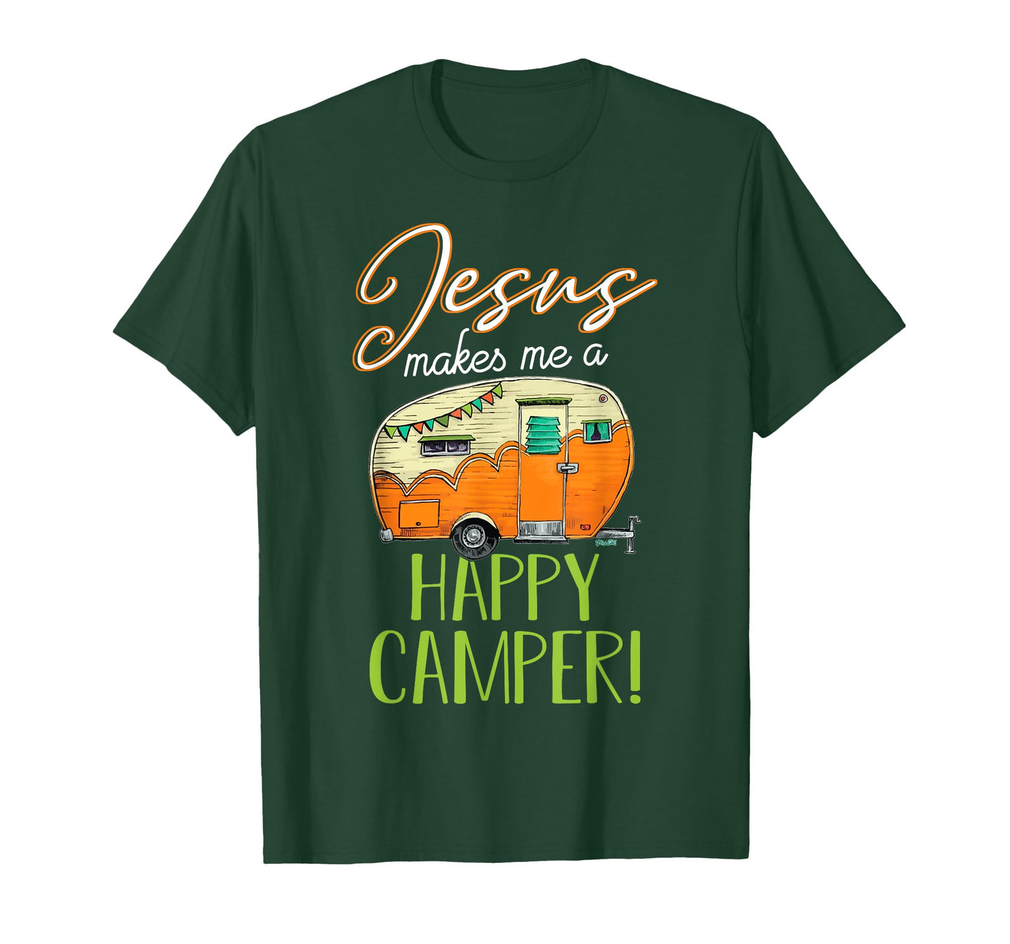 Jesus Makes Me a Happy Camper Shirt Christian Believer T-Shirt