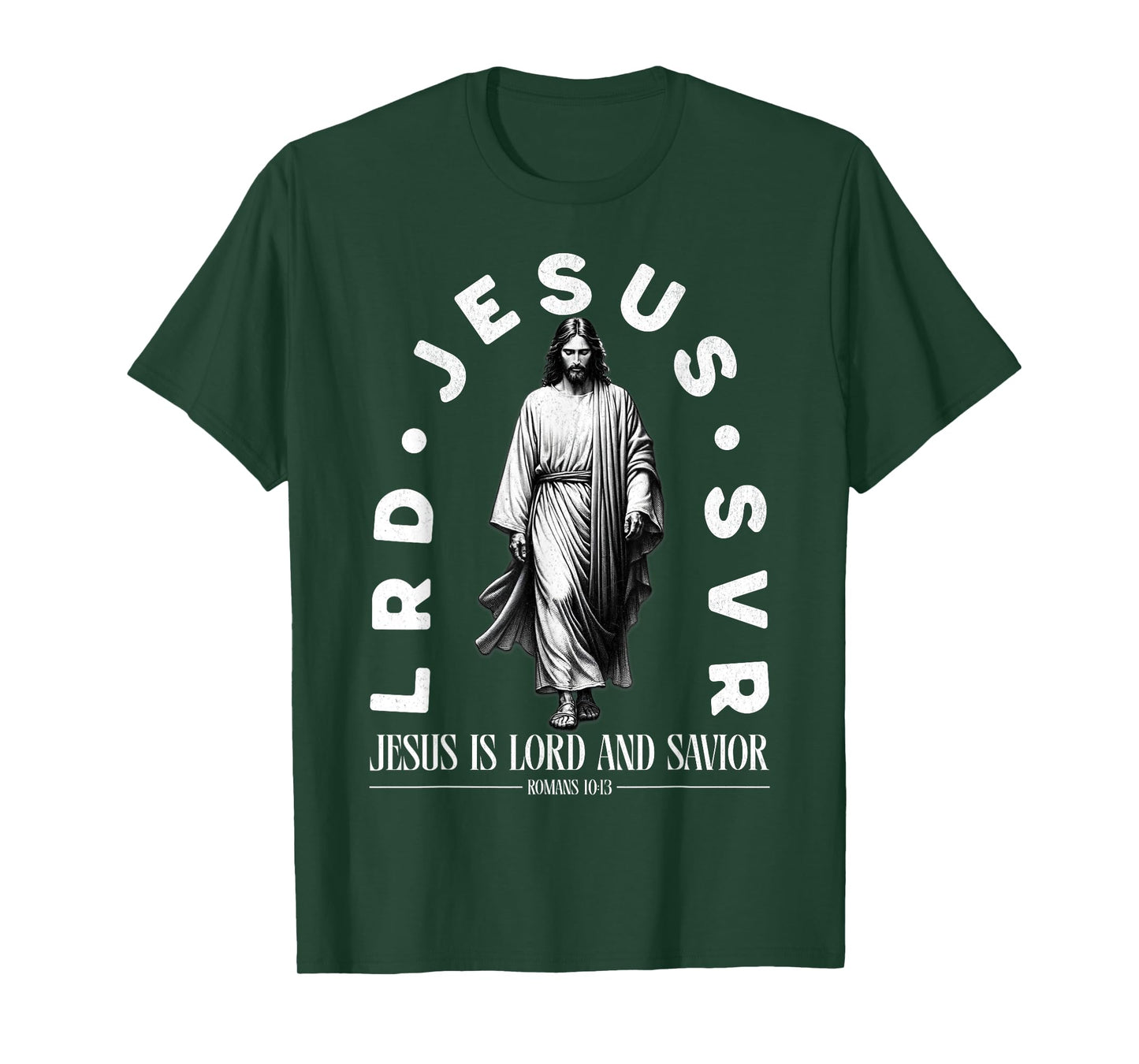 Jesus is Lord and Savior Christian Faith Quote T-Shirt