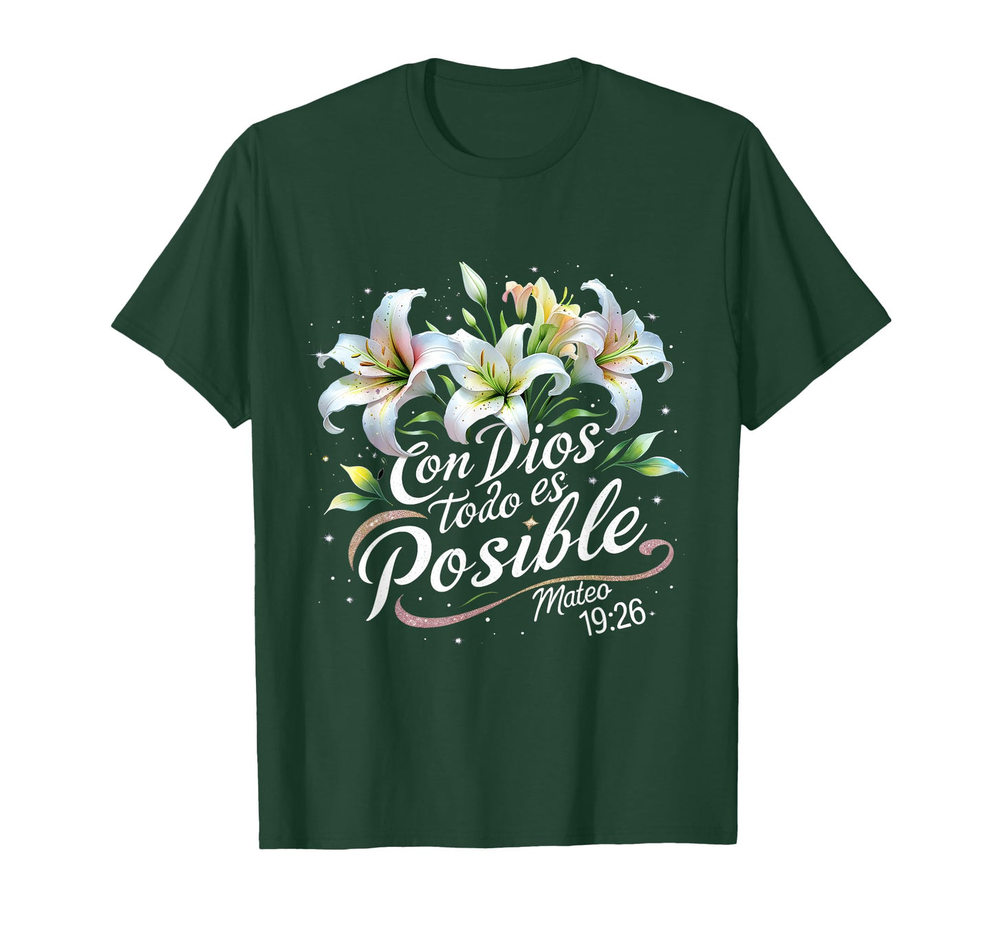 Con Dios Todo ES Posible Mateo 19:26 Gift T-Shirt