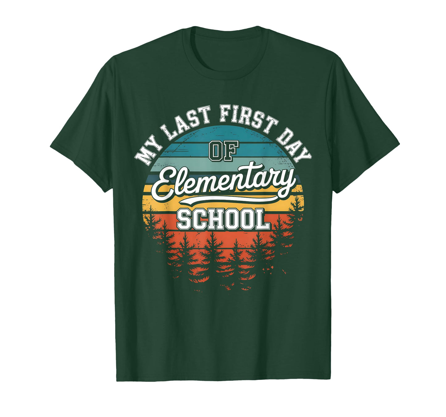 My Last First Day Of Elementary School Funny Back To School T-Shirt