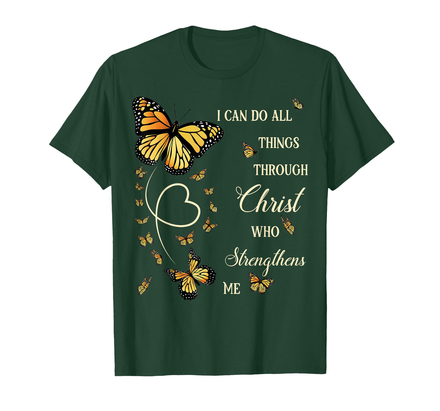 I Can Do All Things Through Christ Monarch Butterfly Faith T-Shirt