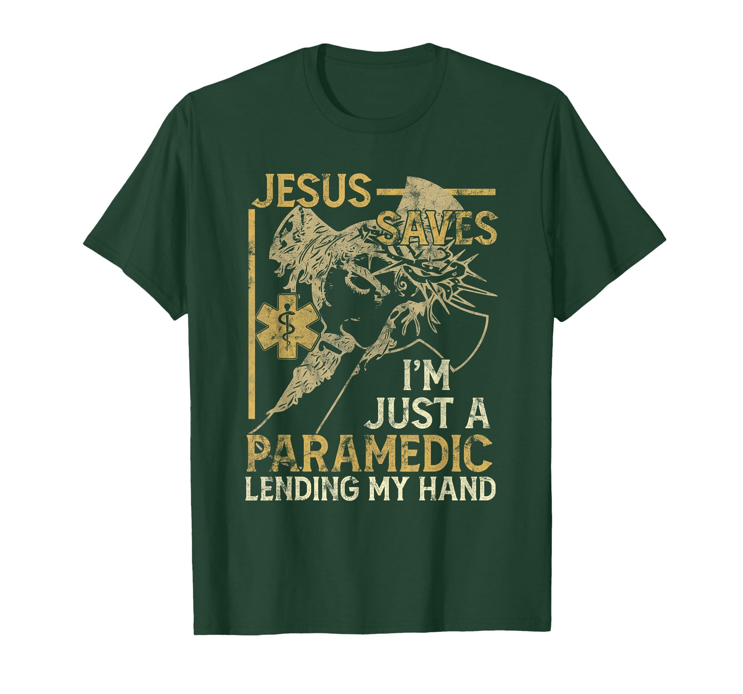 Jesus Saves I'm Just A Paramedic Lending My Hand T-Shirt