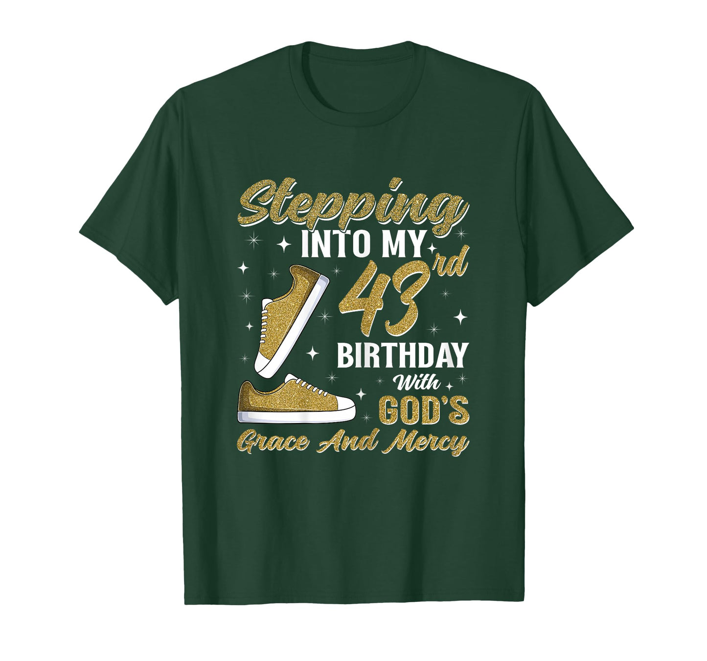Stepping Into My 43rd Birthday with God's Grace 43 Years Old T-Shirt