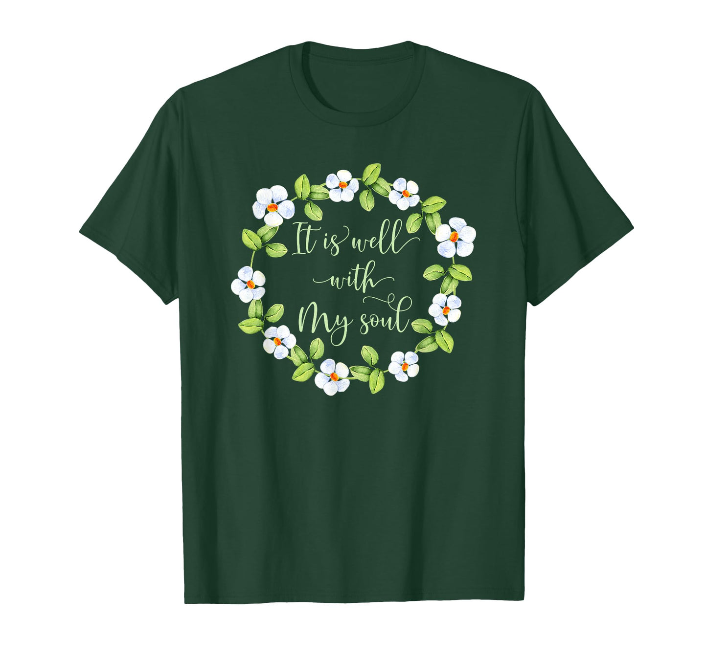 It Is Well With My Soul - Inspirational T-Shirt