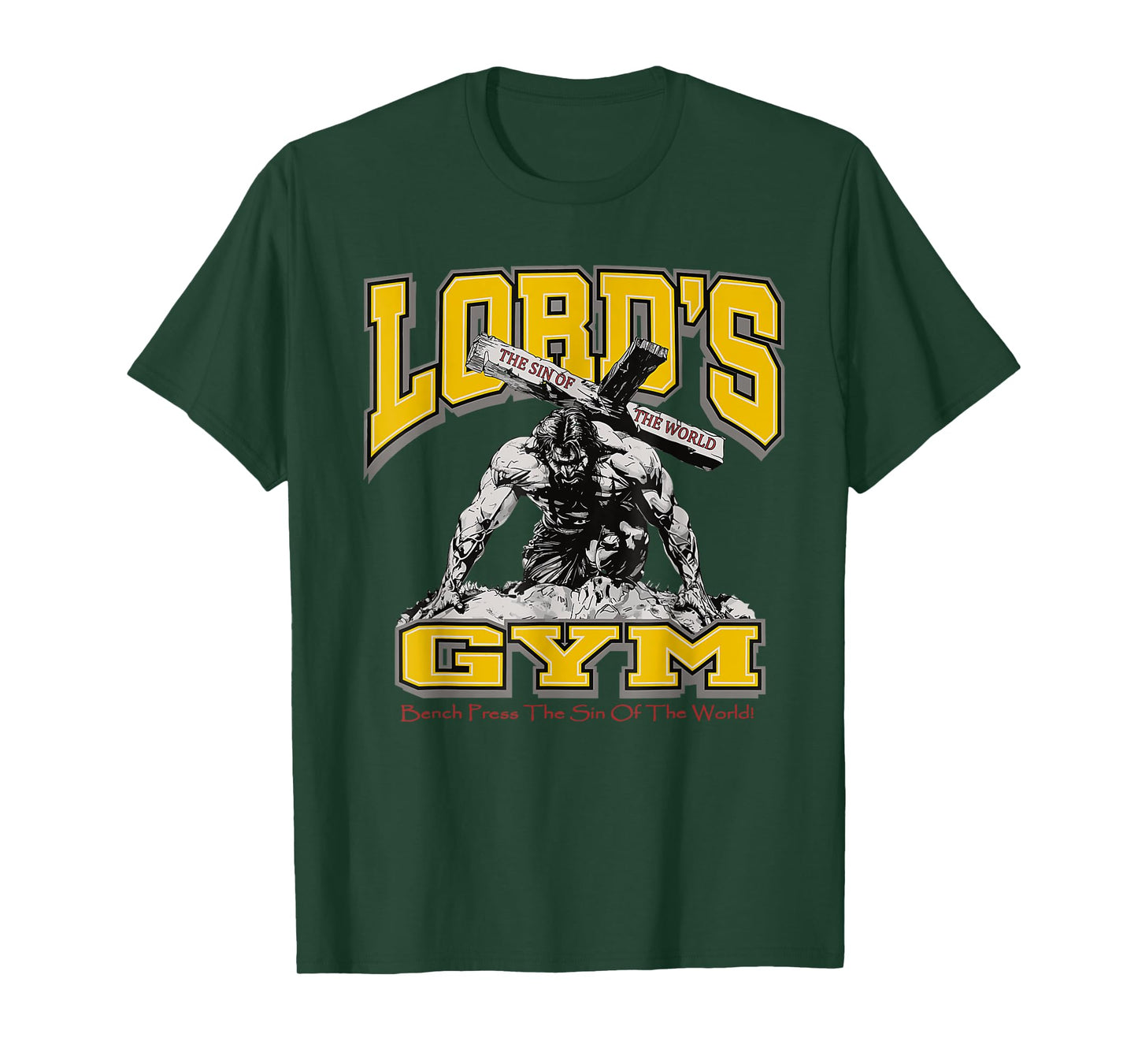 Lords Gym Bench Press The Sin Of The World, Christian Jesus T-Shirt