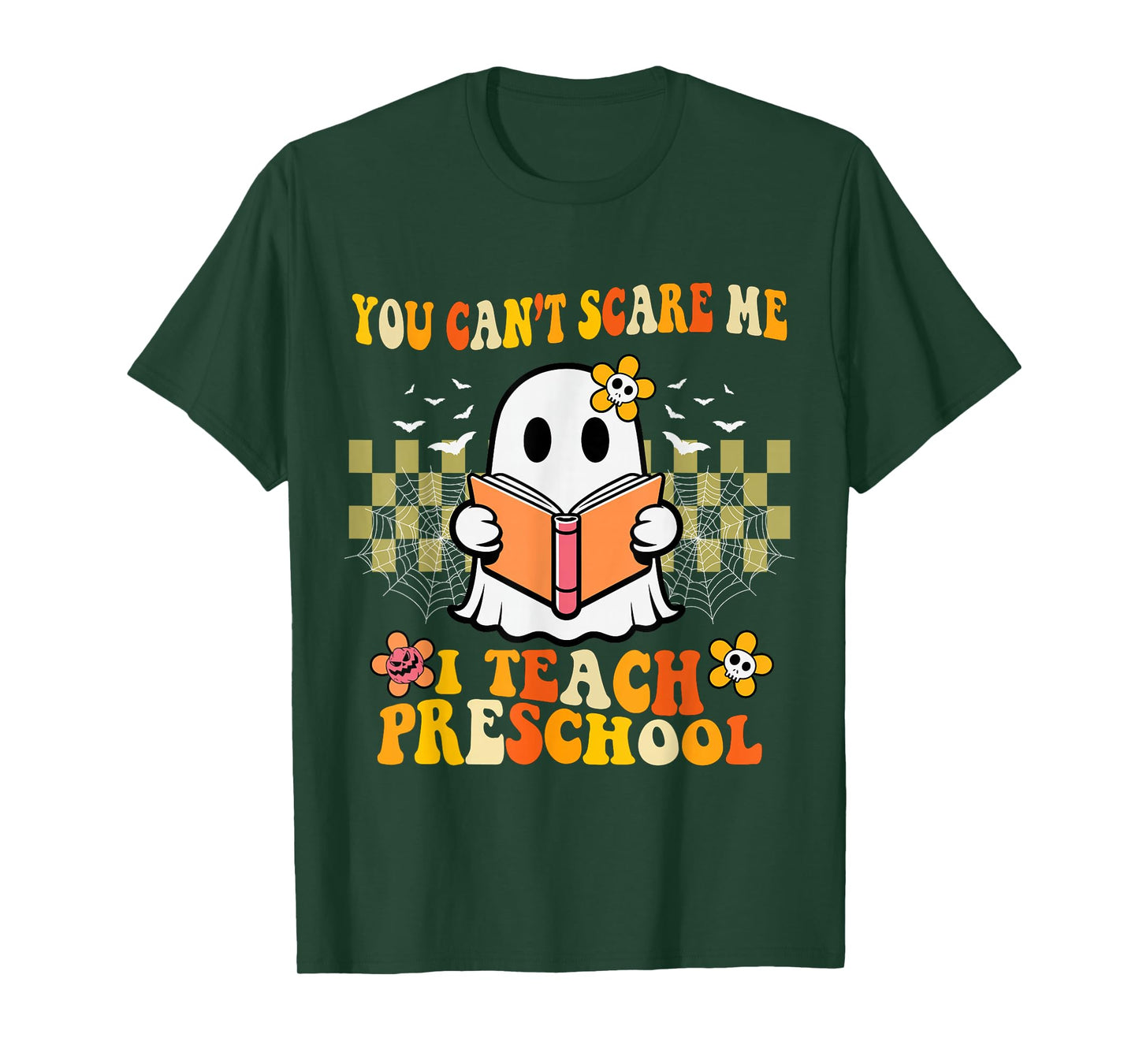 You Can't Scare Me I Teach Preschool Ghost Halloween Teacher T-Shirt