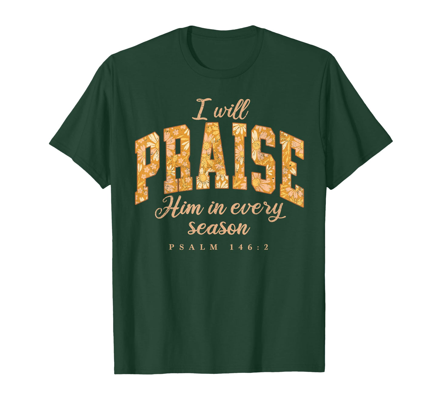 Fall Christian Praise Him Jesus Thanksgiving Bible Verse T-Shirt