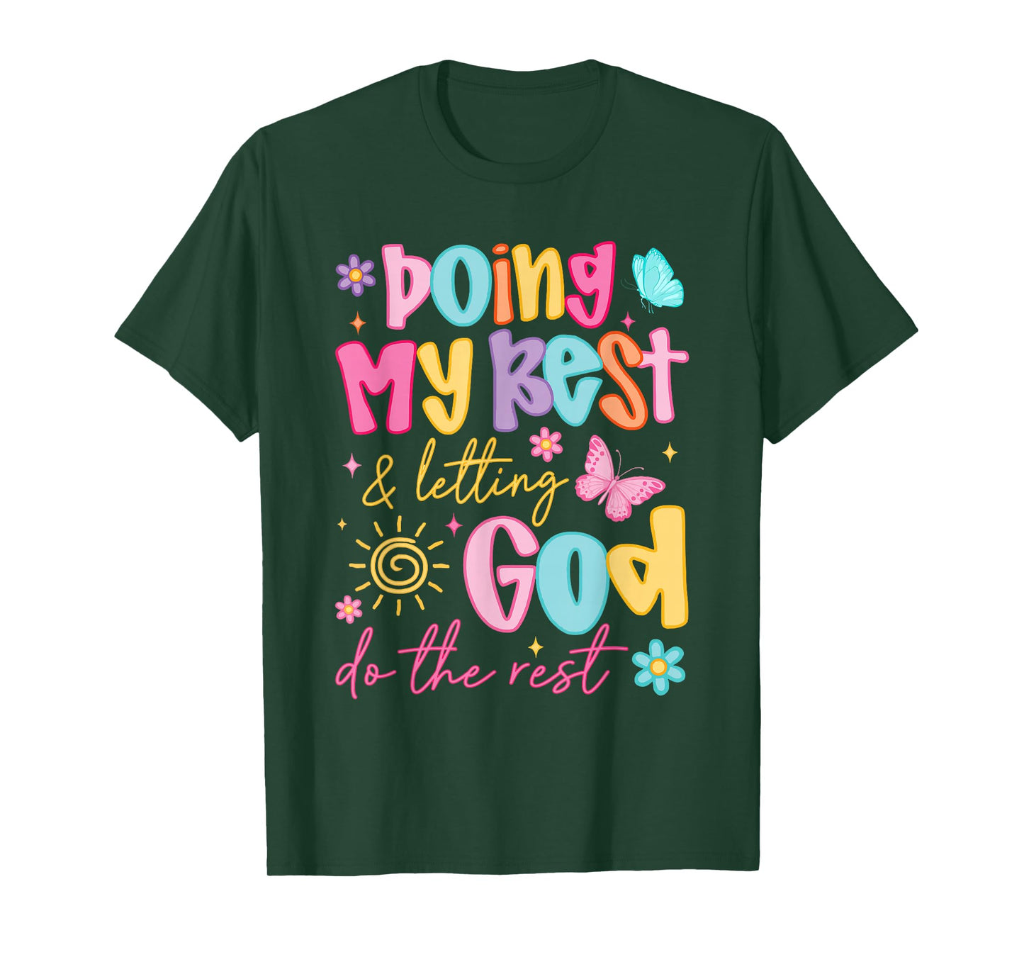Doing My Best Letting God Do The Rest Religious Christian T-Shirt