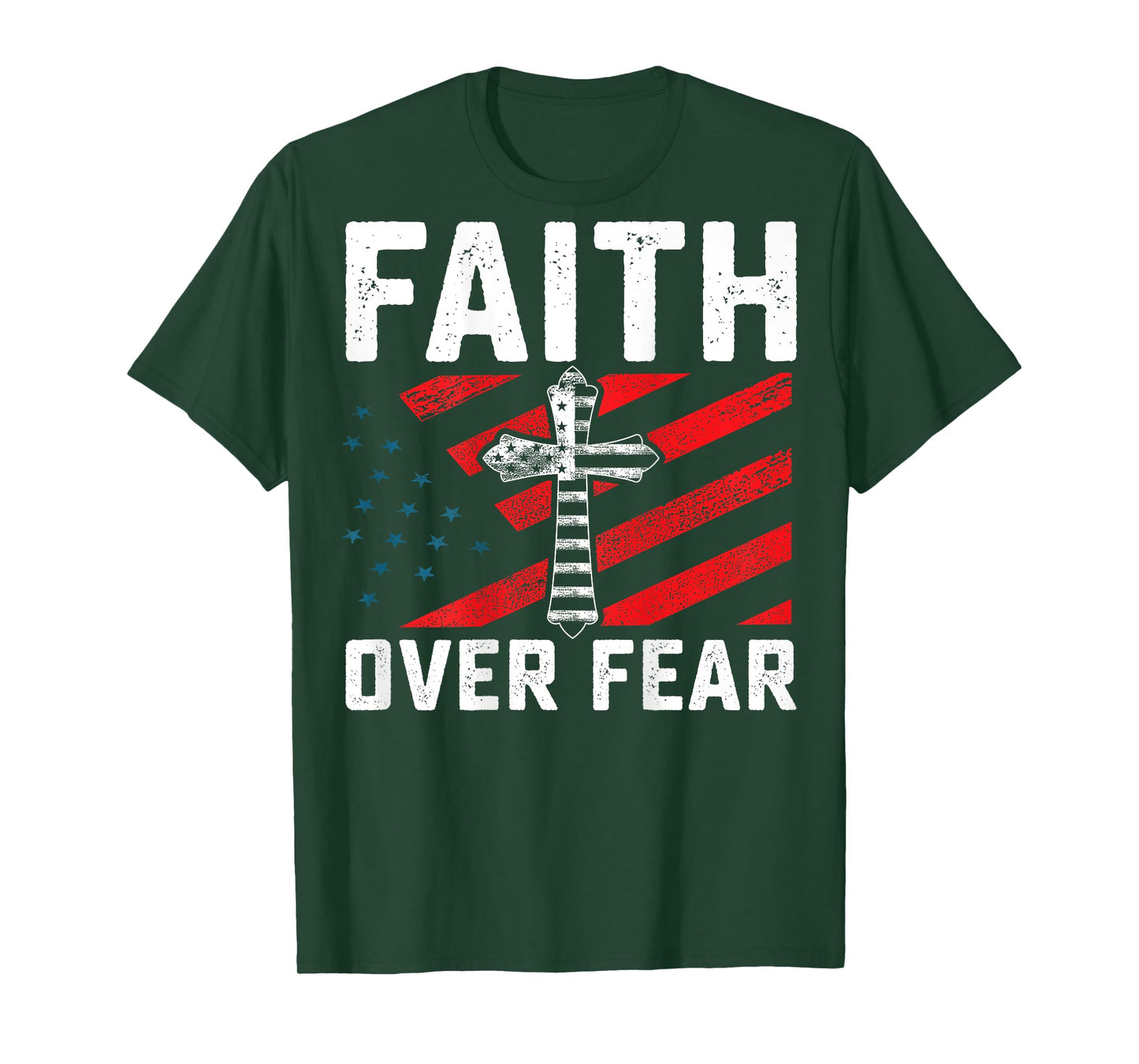 Faith Over Fear Walk By Faith Fear Will Starve GOD Bless Us T-Shirt