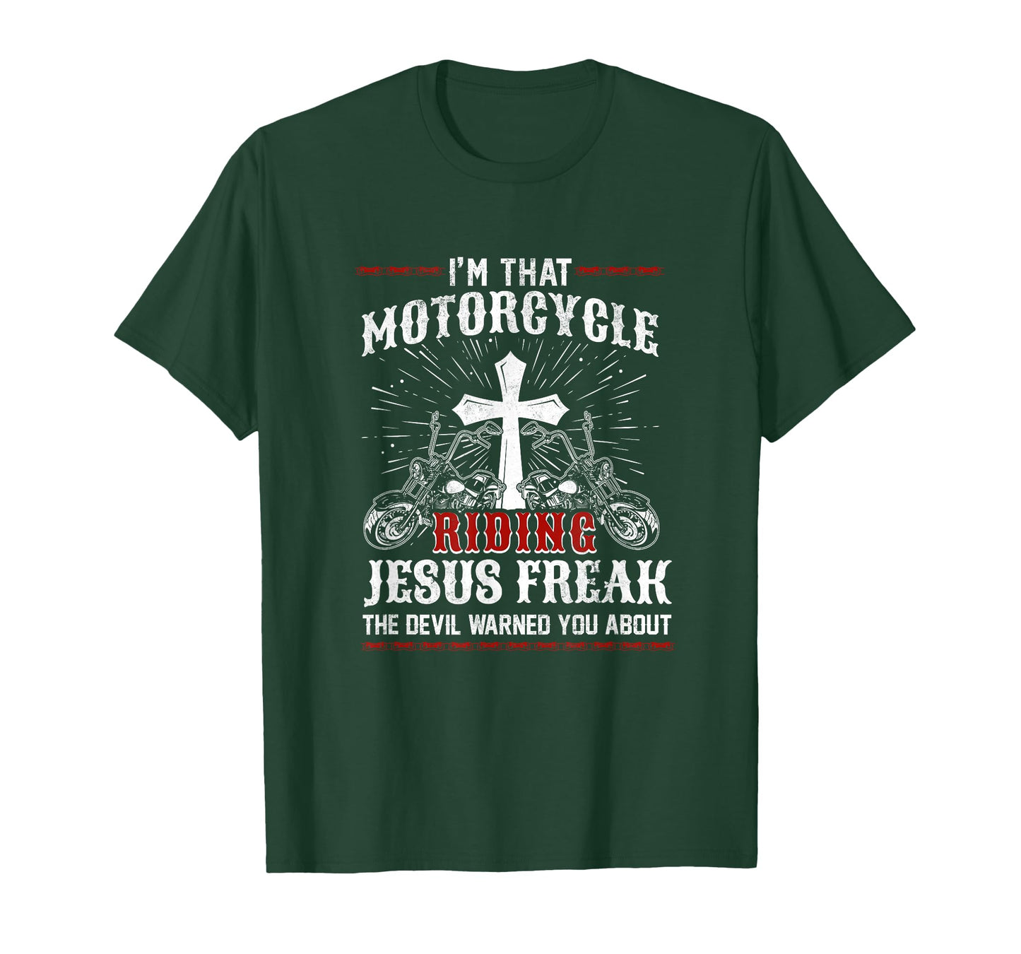 Christian Biker I'm That Motorcycle Riding Jesus Freak Faith T-Shirt