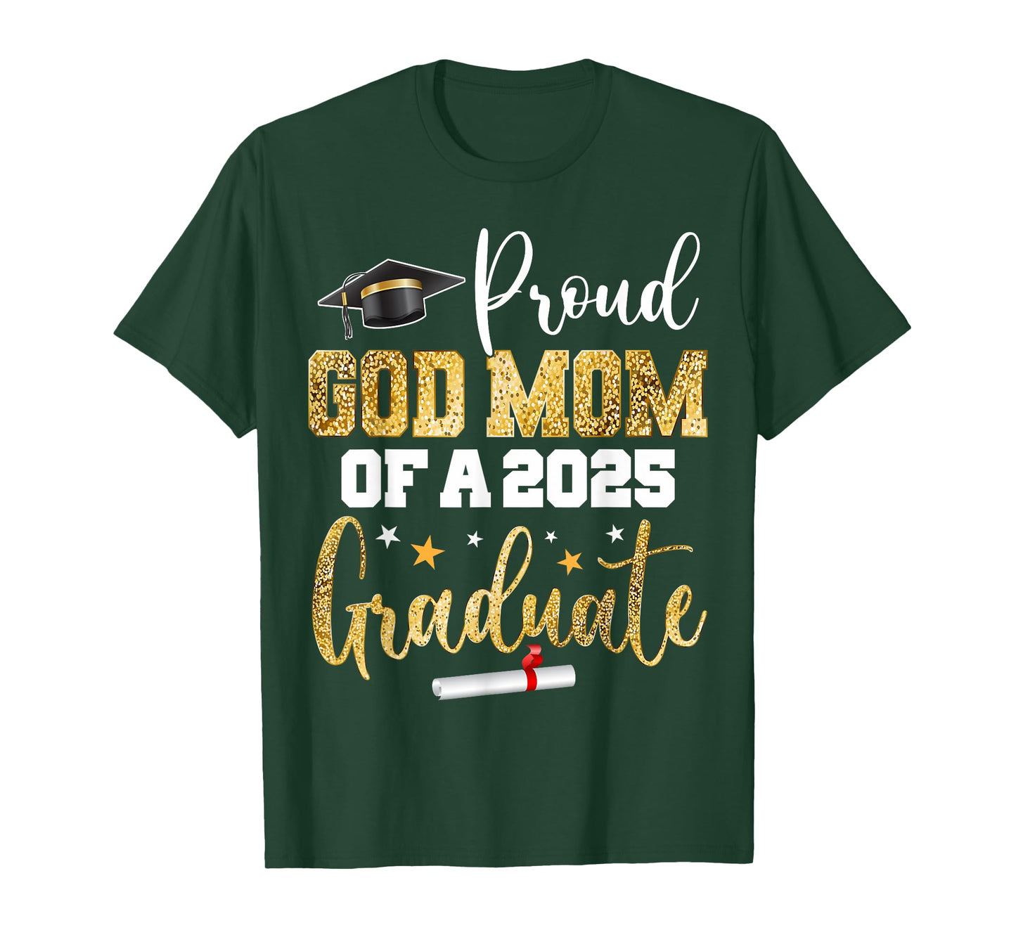 Proud God Mom Of A Class of 2025 Graduate Senior Graduation T-Shirt