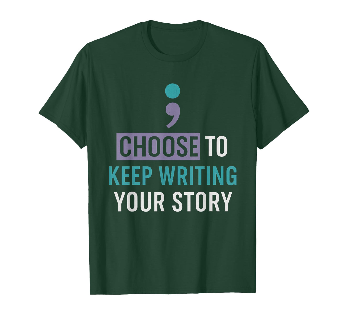 Choose to Keep Writing Your Story Inspirational Quote T-Shirt