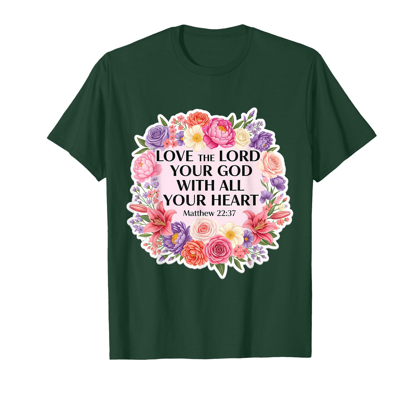 Love The Lord Your God with All Your Heart Christian Woman T-Shirt