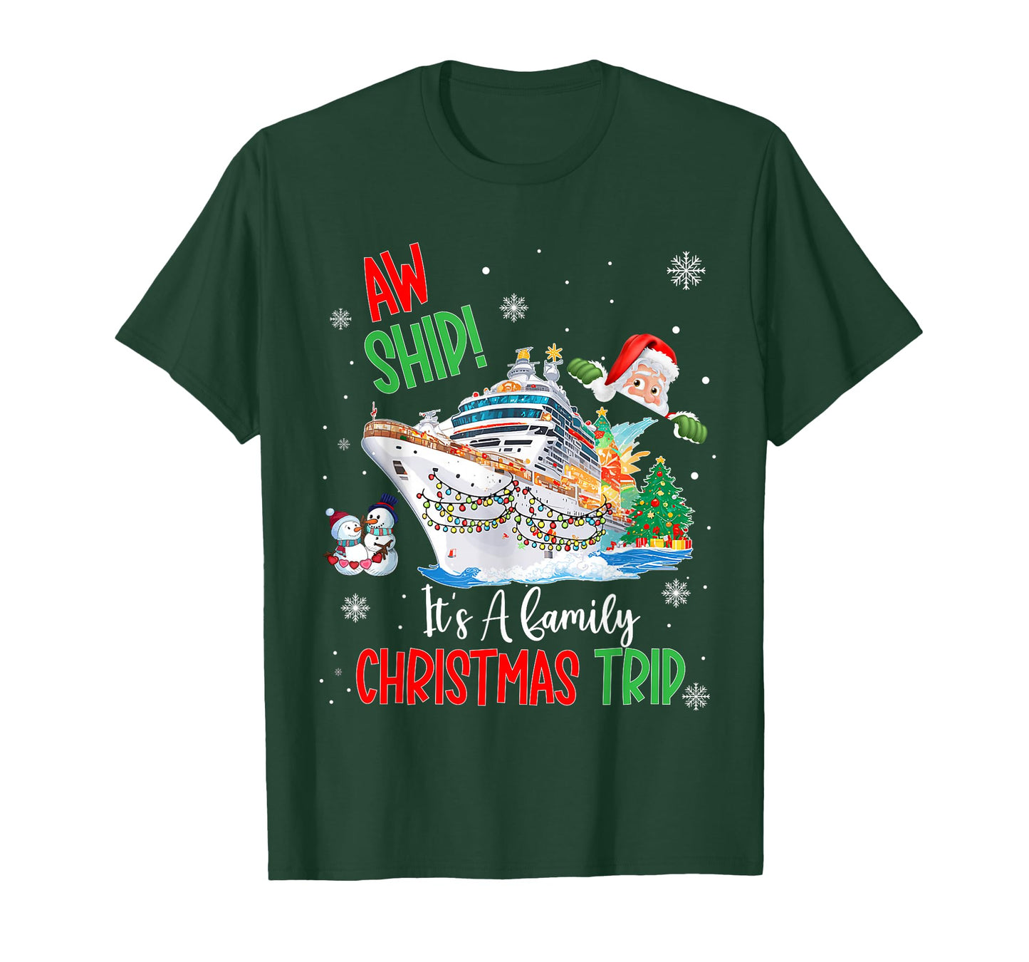 Aw Ship Its A Christmas Cruise Trips 2025 Family Matching T-Shirt